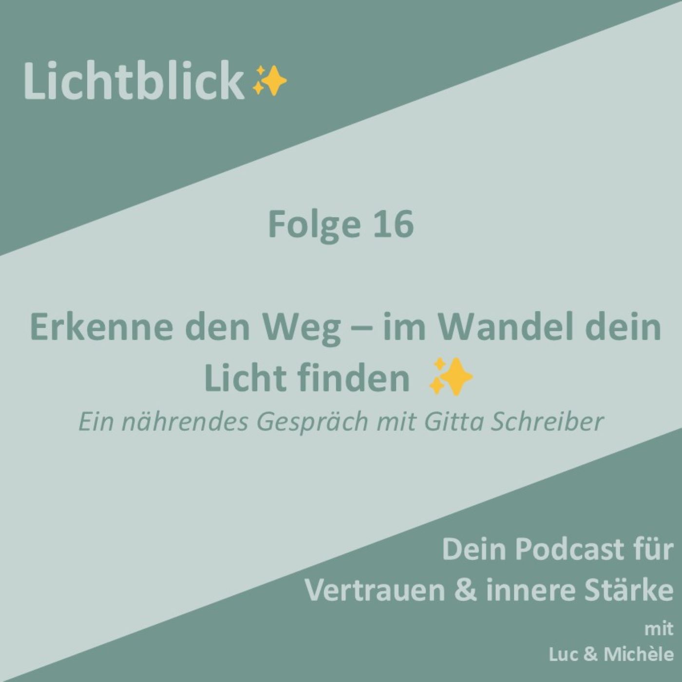 Erkenne den Weg - im Wandel dein Licht finden ✨ episode artwork