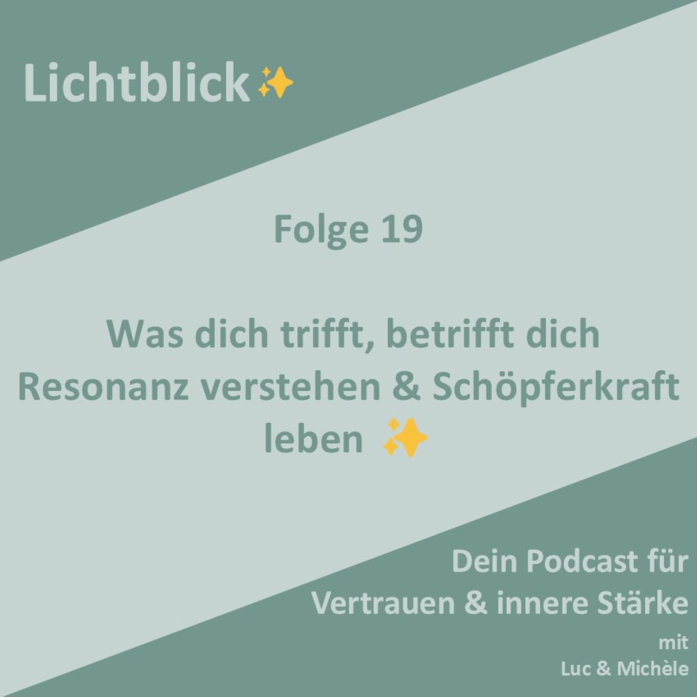 Was dich trifft, betrifft dich – Resonanz verstehen & Schöpferkraft leben ✨ episode artwork