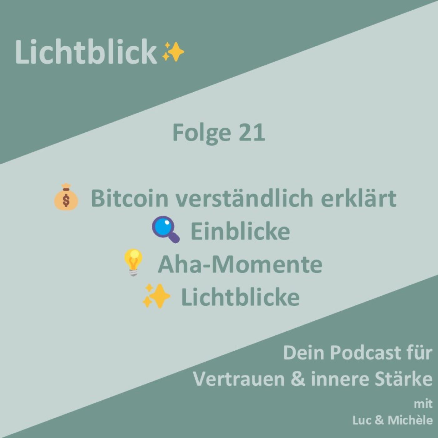 💰 Bitcoin verständlich erklärt – 🔍 Einblicke, 💡 Aha-Momente & ✨ Lichtblicke episode artwork