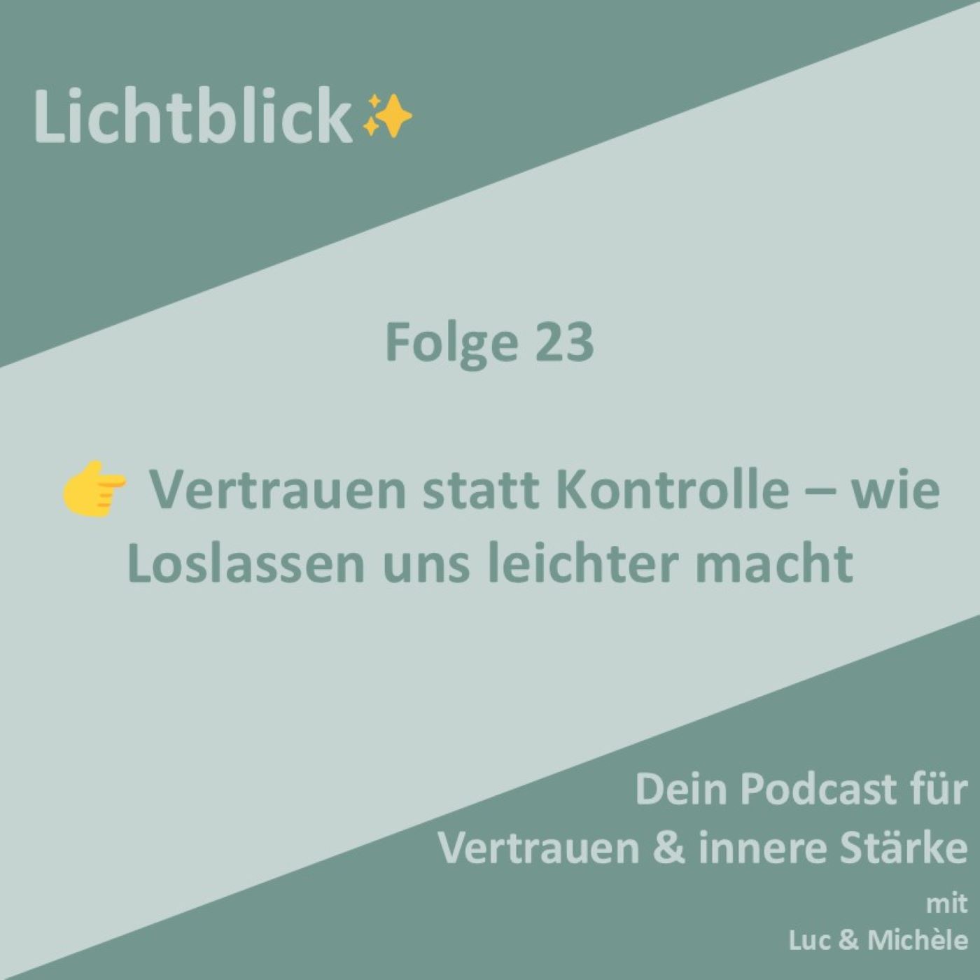 👉 Vertrauen statt Kontrolle – wie Loslassen uns leichter macht episode artwork