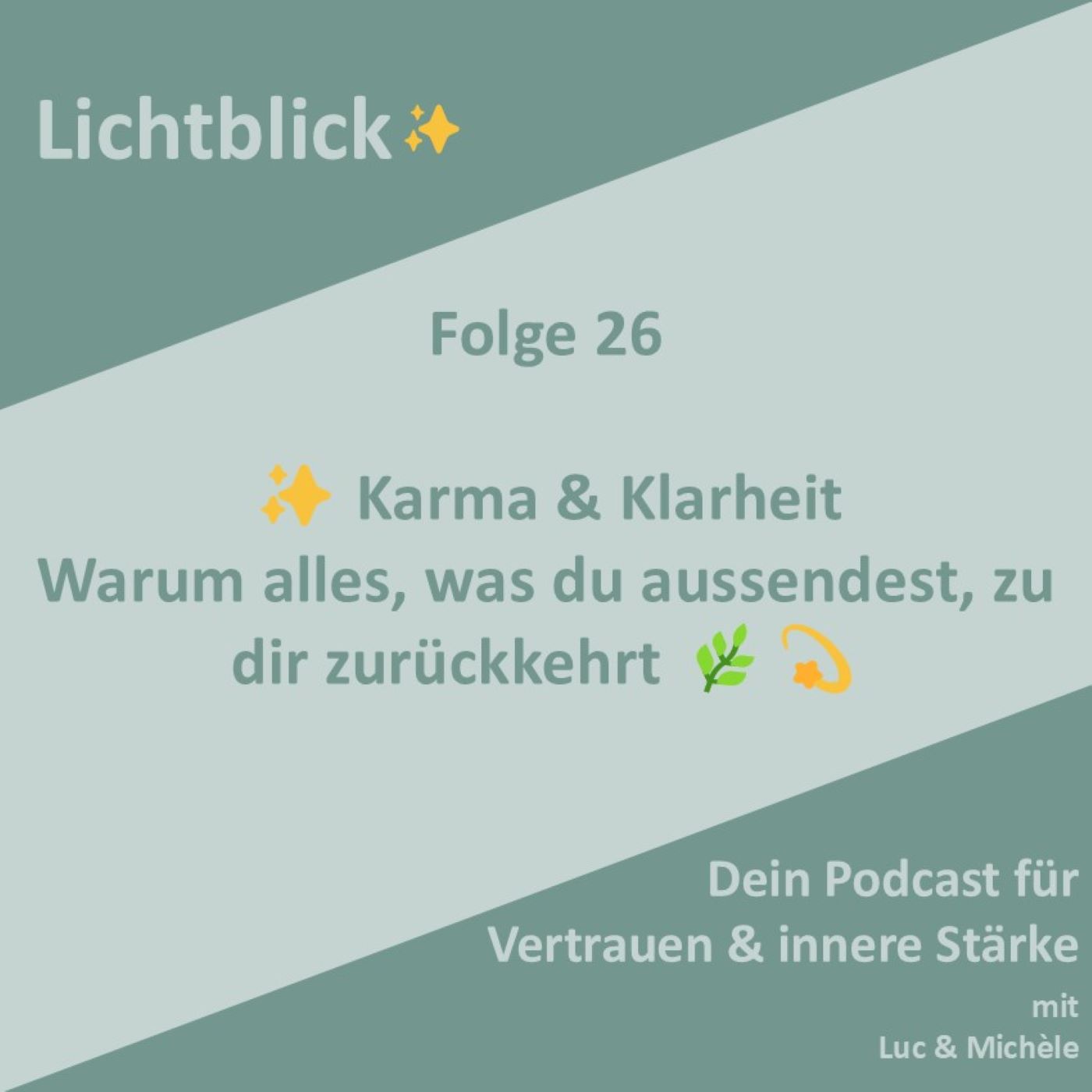 ✨ Karma & Klarheit – Warum alles, was du aussendest, zu dir zurückkehrt 🌿💫 episode artwork