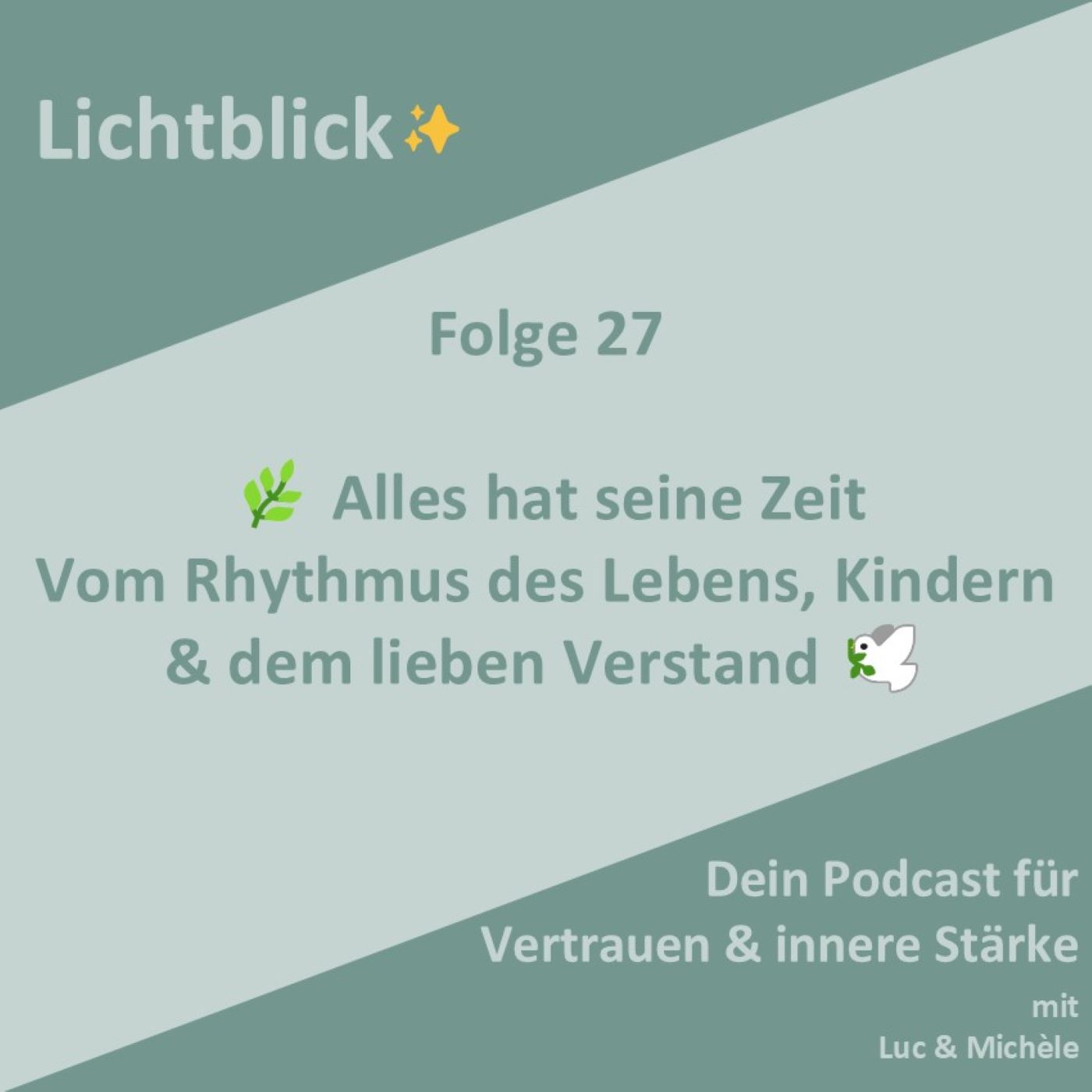 🌿 Alles hat seine Zeit – Vom Rhythmus des Lebens, Kindern & dem lieben Verstand 🕊️ episode artwork