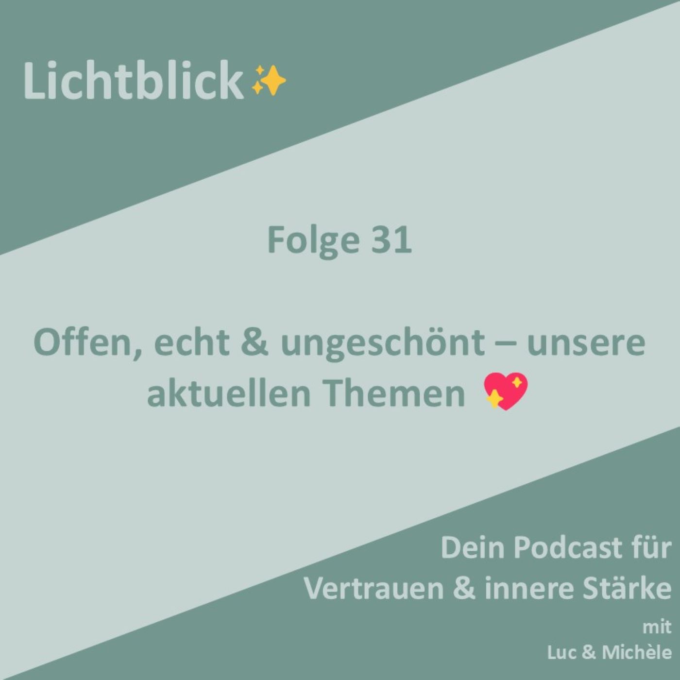 Offen, echt & ungeschönt - unsere aktuellen Themen 💛 episode artwork