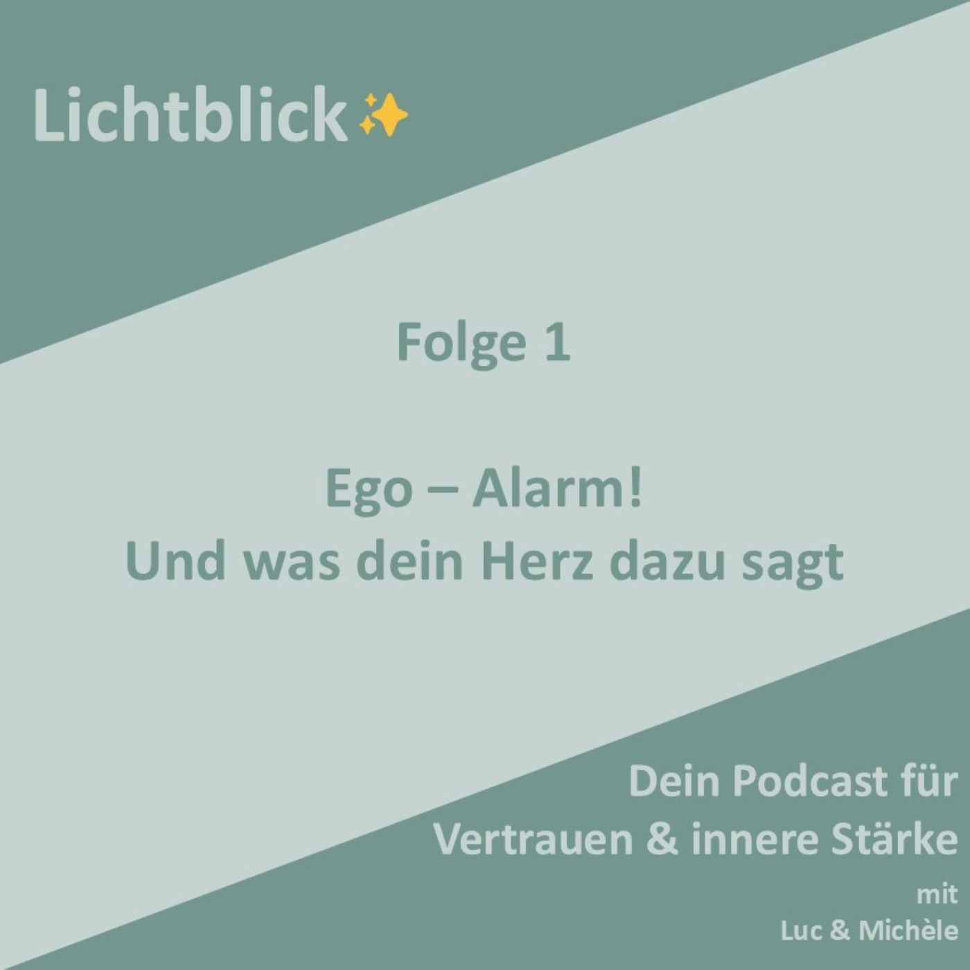 Ego-Alarm! 🎭 Und was dein Herz dazu sagt 💓 episode artwork
