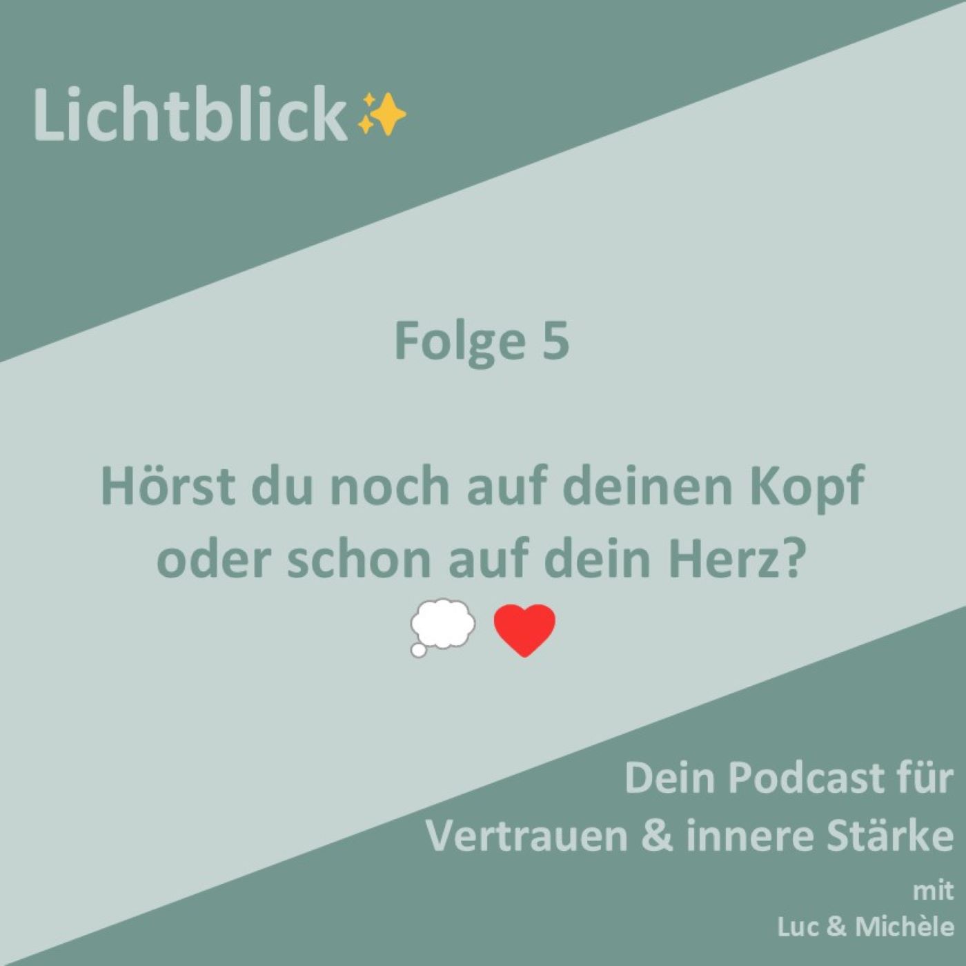 Hörst du noch auf deinen Kopf – oder schon auf dein Herz? 💭❤️ episode artwork