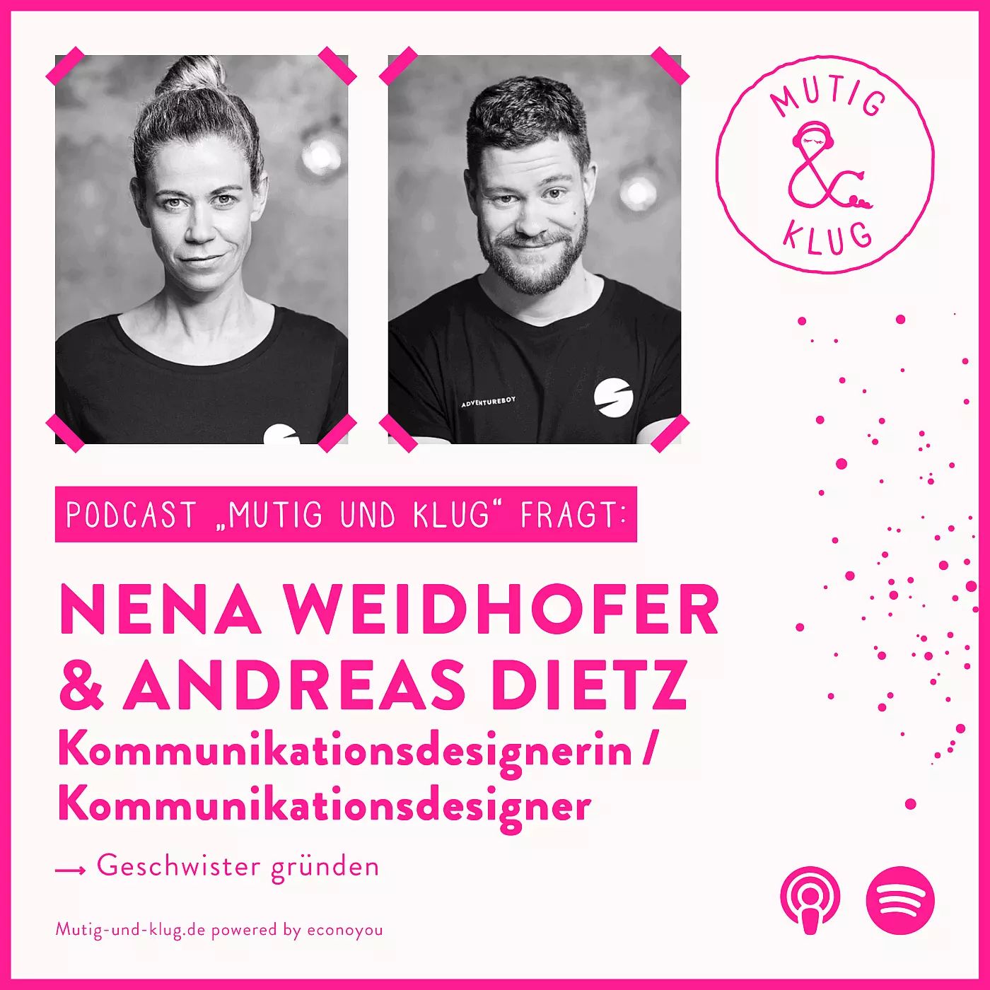 S02-E08 Kommunikationsdesigner und Geschwister Nena Weidhofer und Andi Dietz
