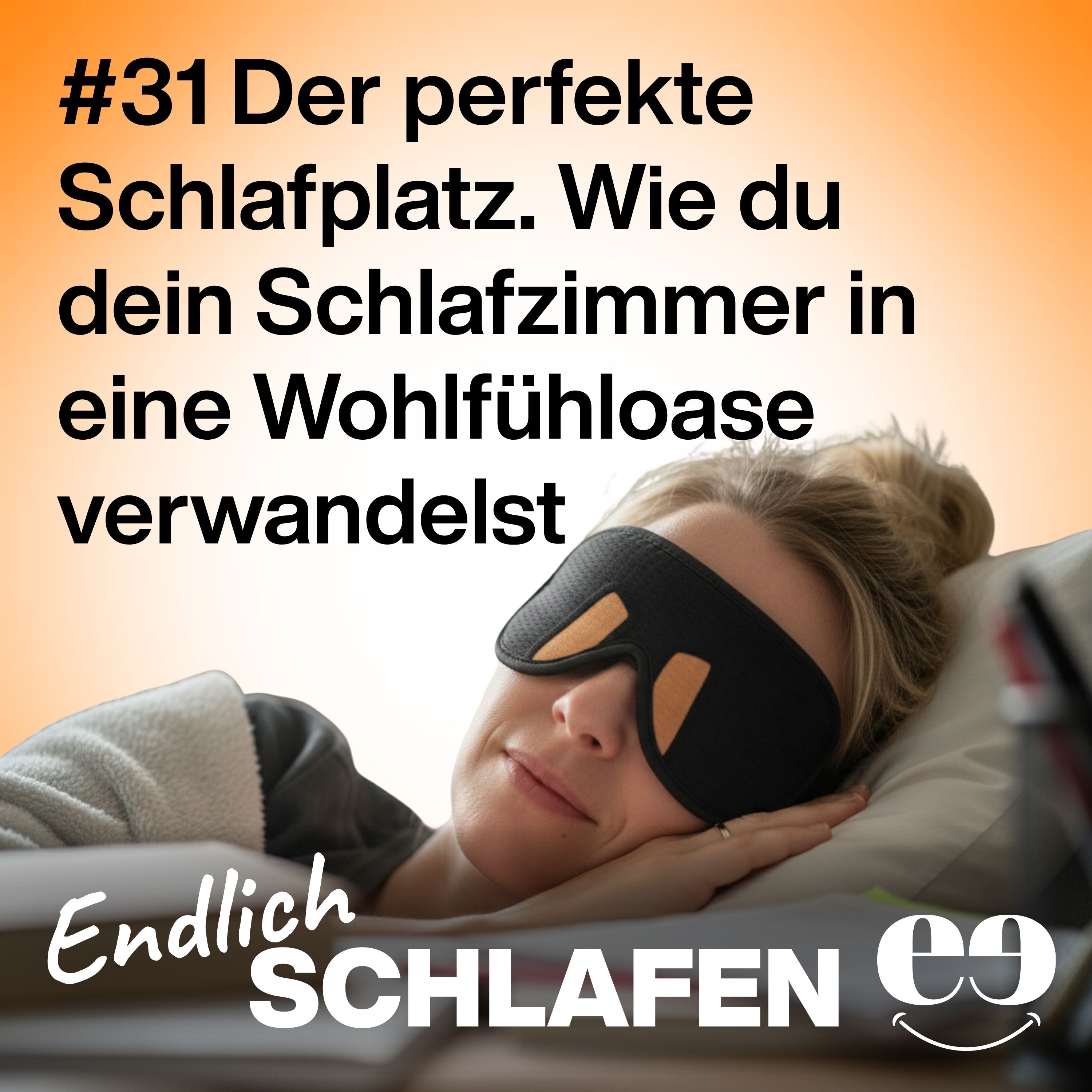 Der perfekte Schlafplatz: Wie du dein Schlafzimmer in eine Wohlfühloase verwandelst episode artwork
