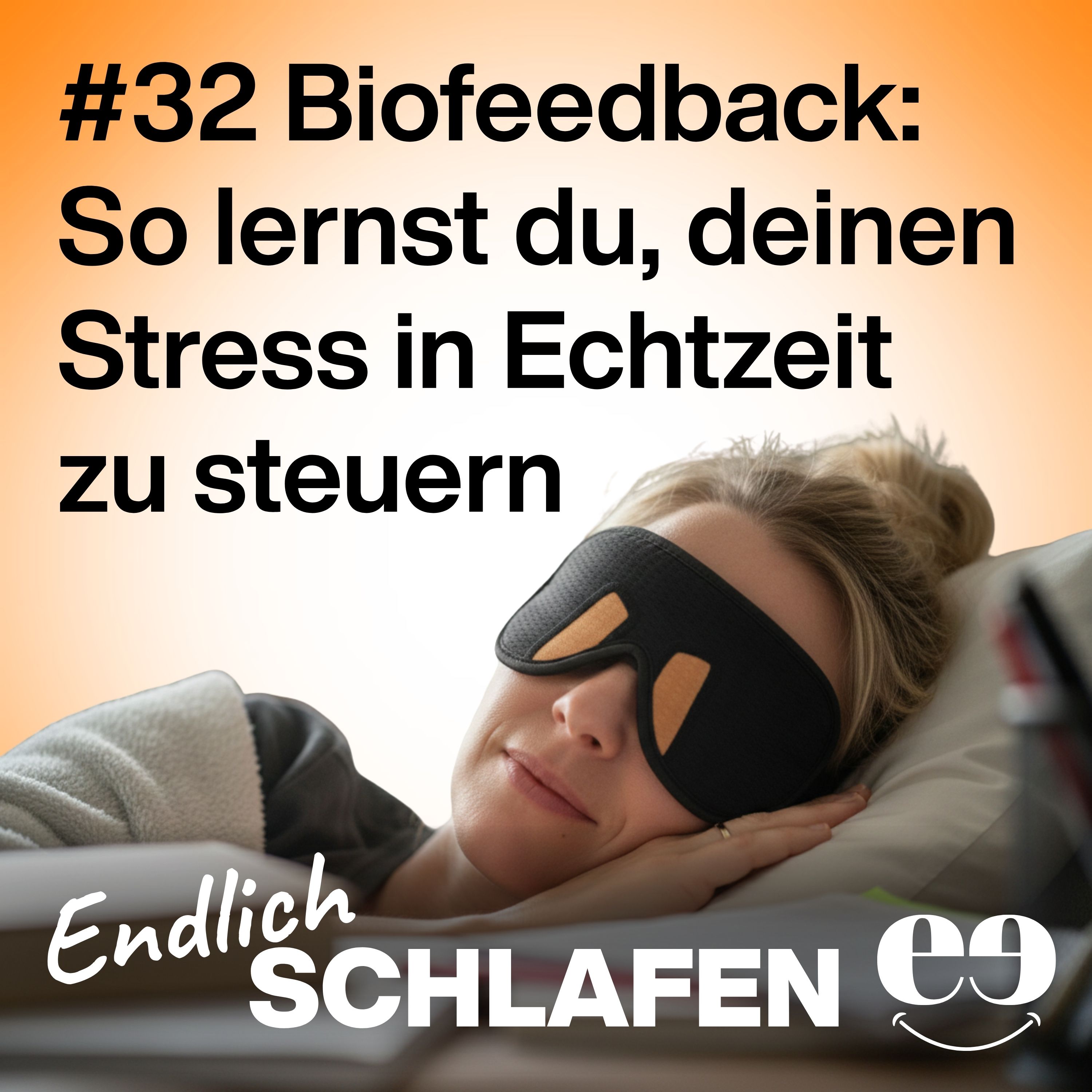 Biofeedback: So lernst du, deinen Stress in Echtzeit zu steuern episode artwork