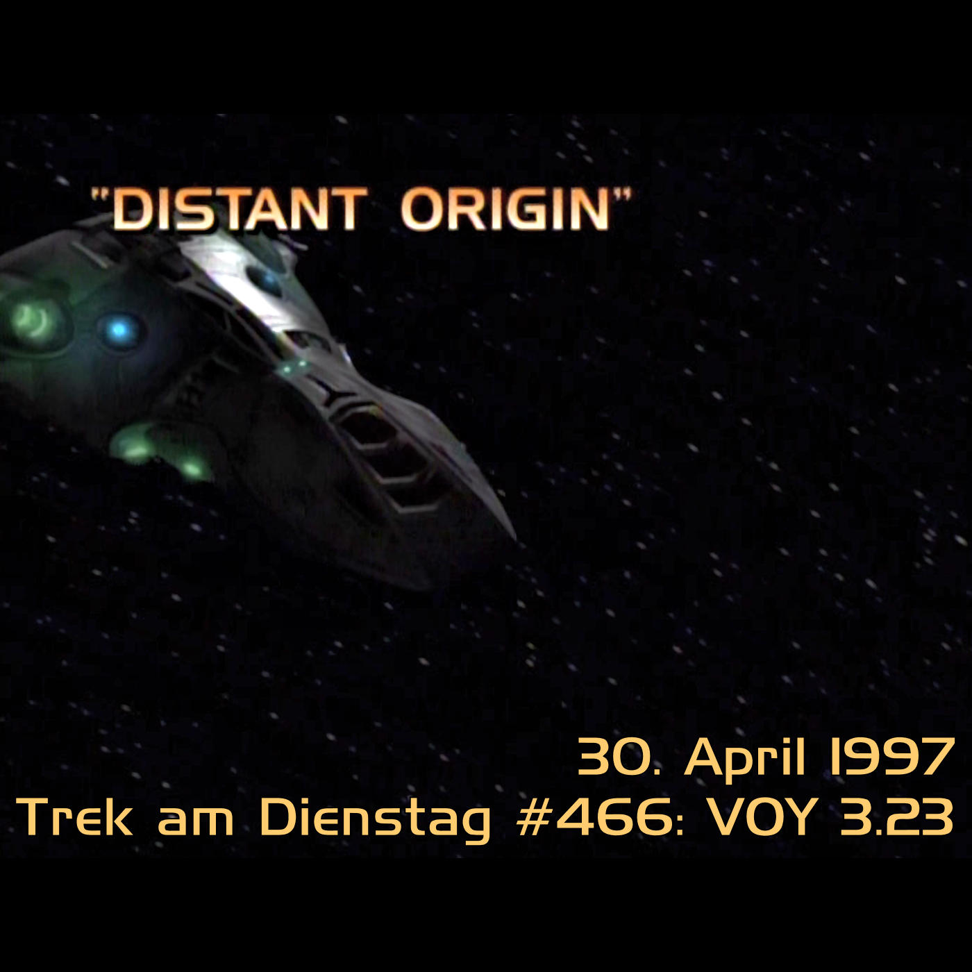 #466: Distant Origin (VOY 3.23)