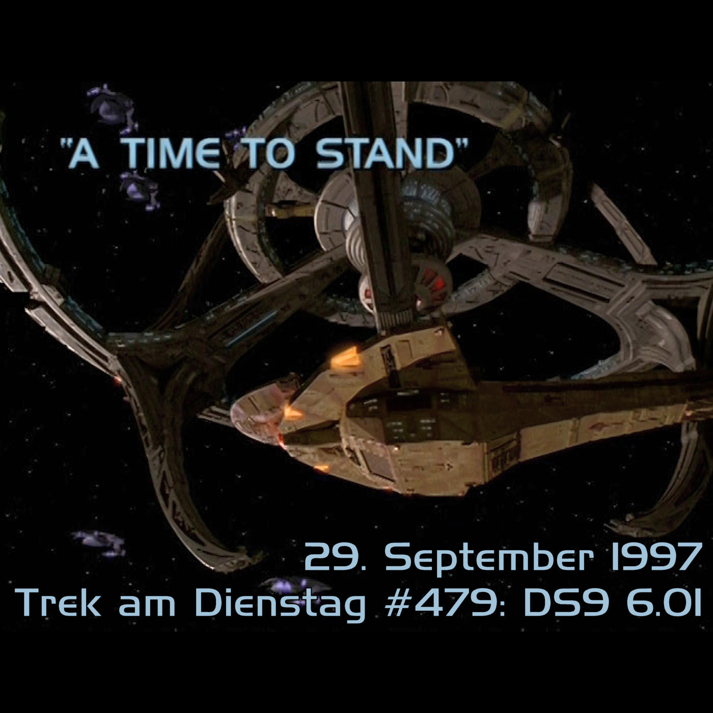 #479: A Time to Stand (DS9 6.01) episode artwork