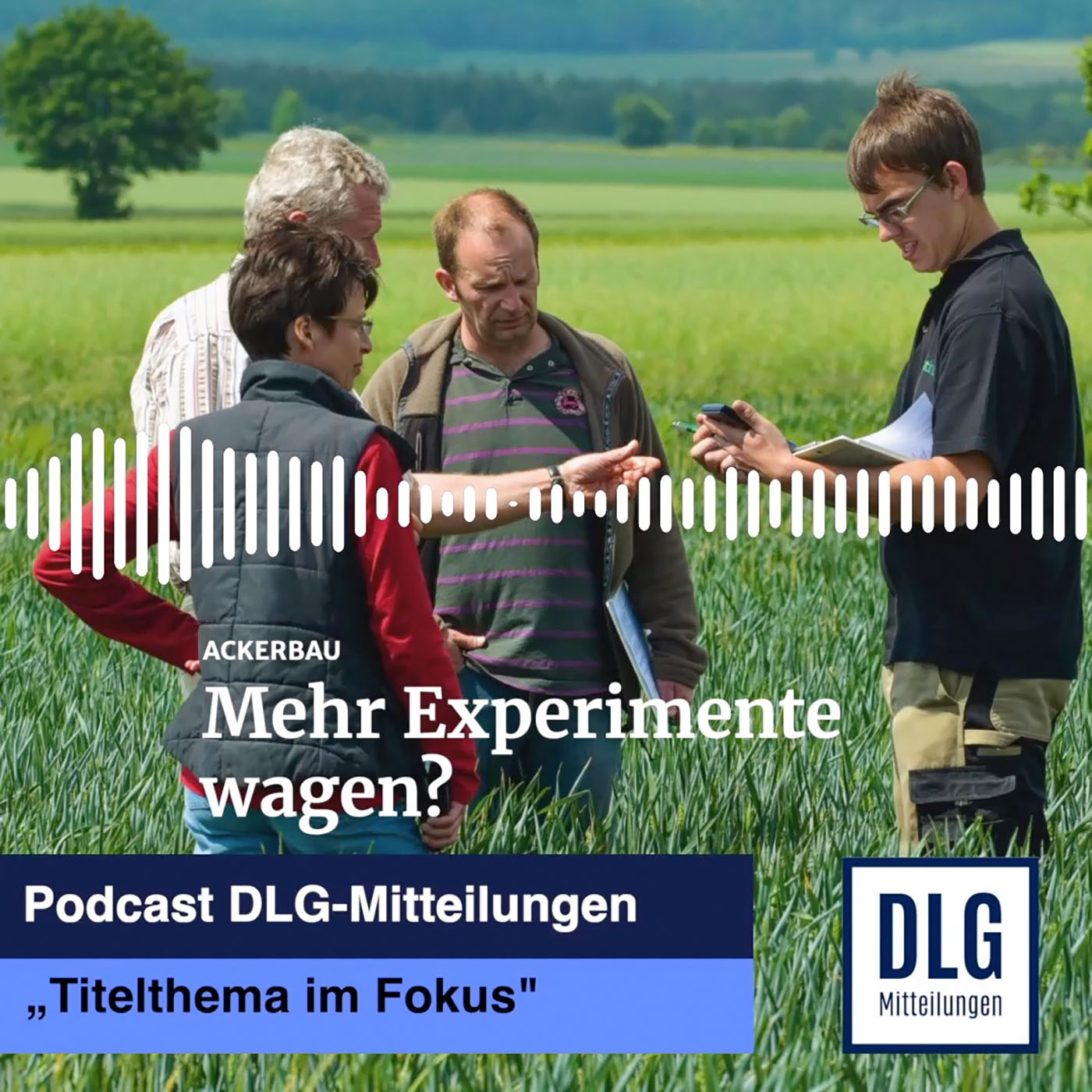 Titelthema im Fokus: Ackerbau - Mehr Experimente wagen? episode artwork