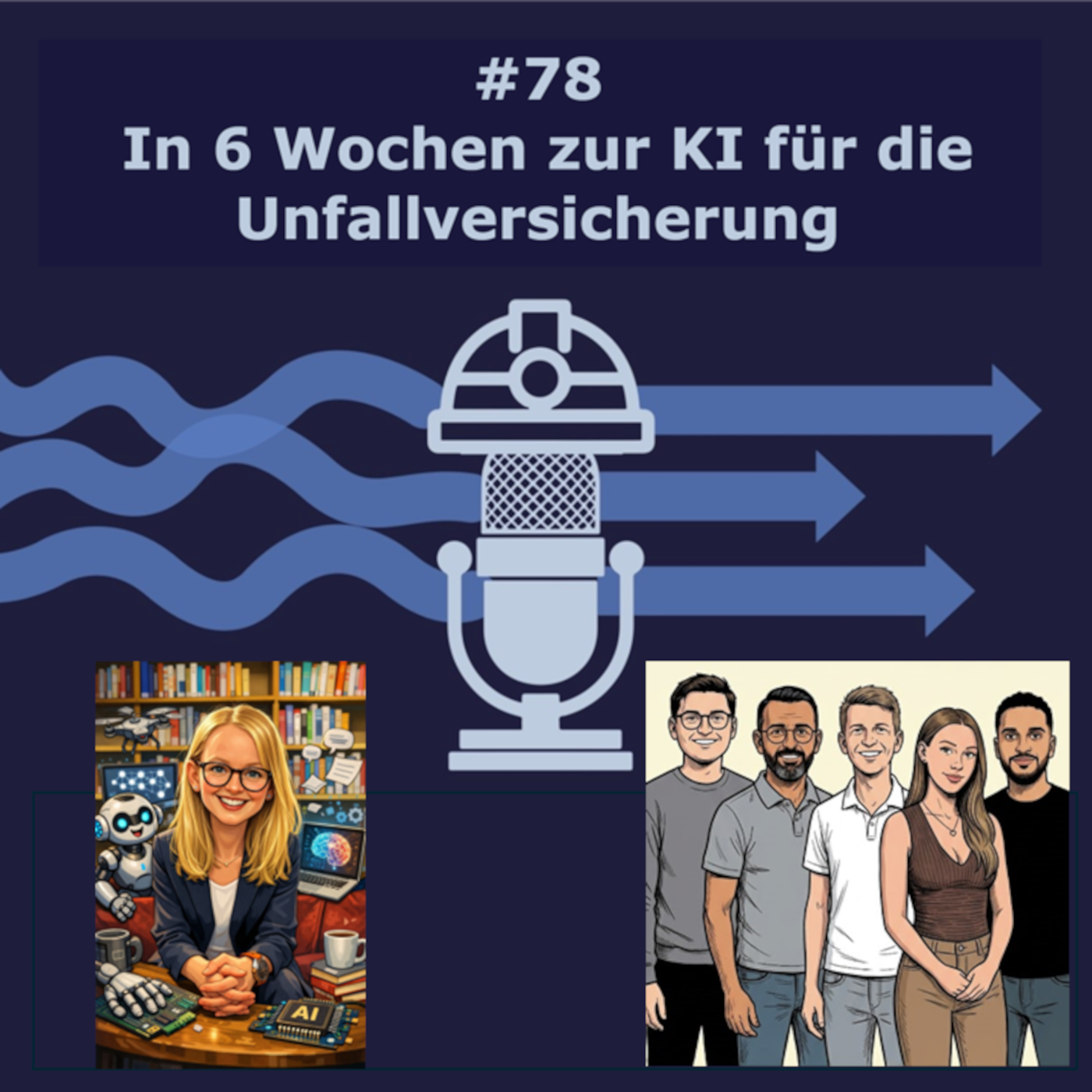#078 - In 6 Wochen zur KI für die Unfallversicherung episode artwork