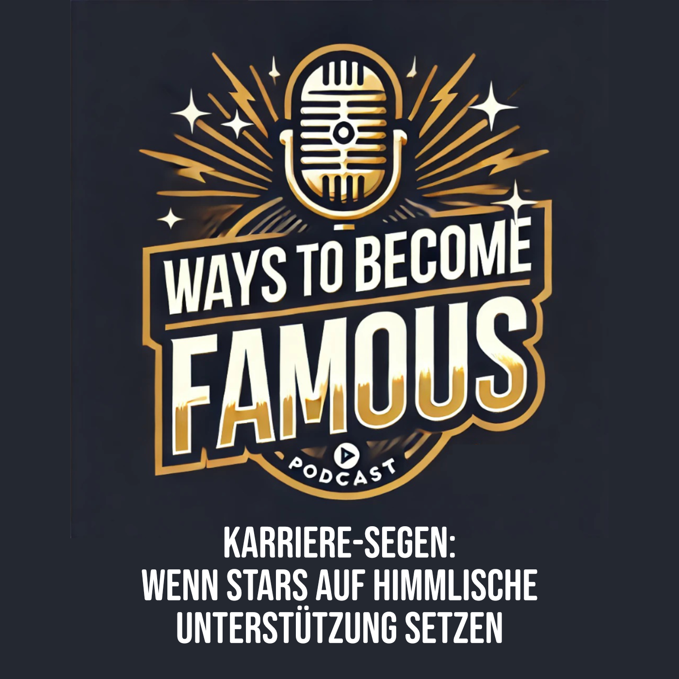 #34 Karriere-Segen: Wenn Stars auf himmlische Unterstützung setzen episode artwork