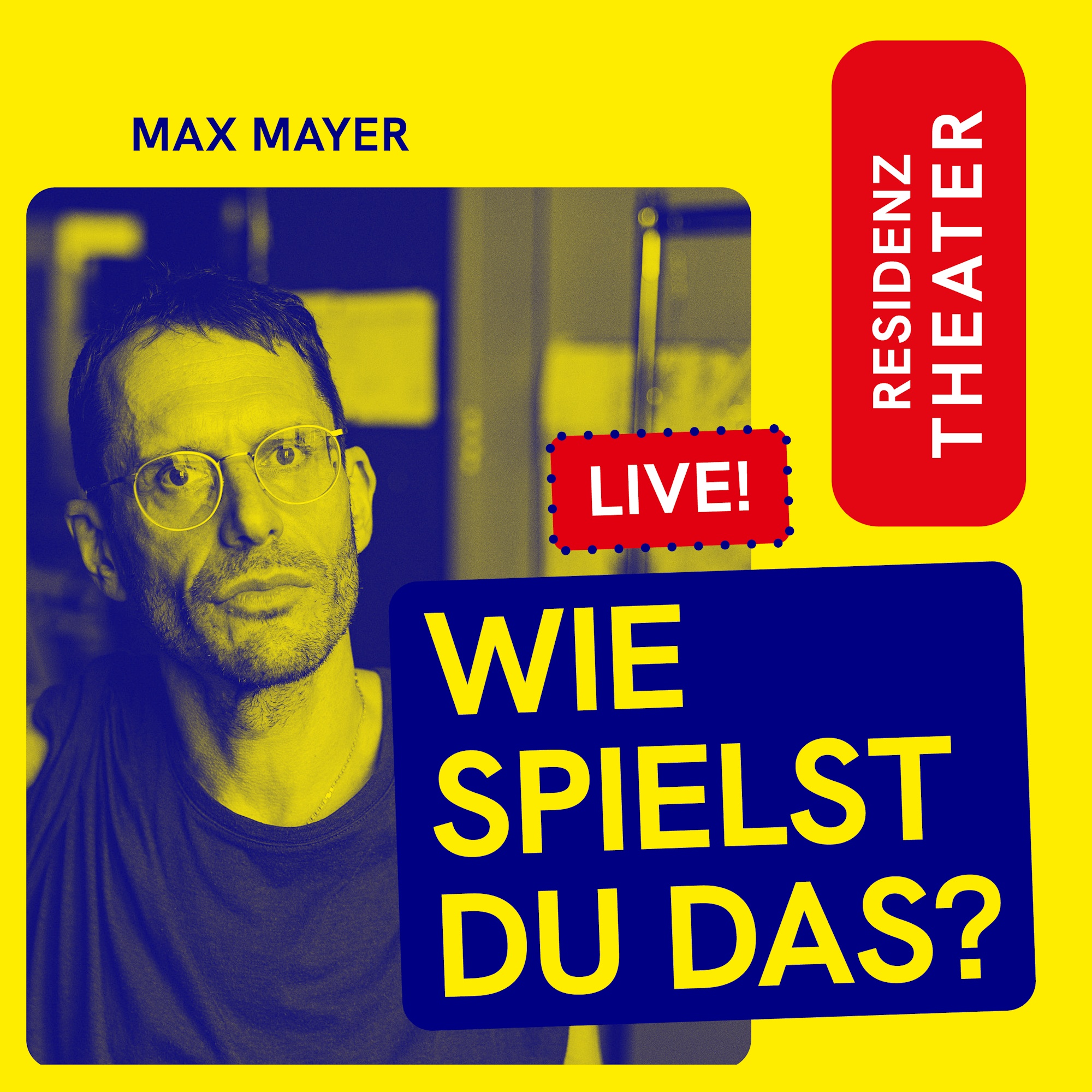 #35 Wie spielst du das, Max Mayer? LIVE! episode artwork