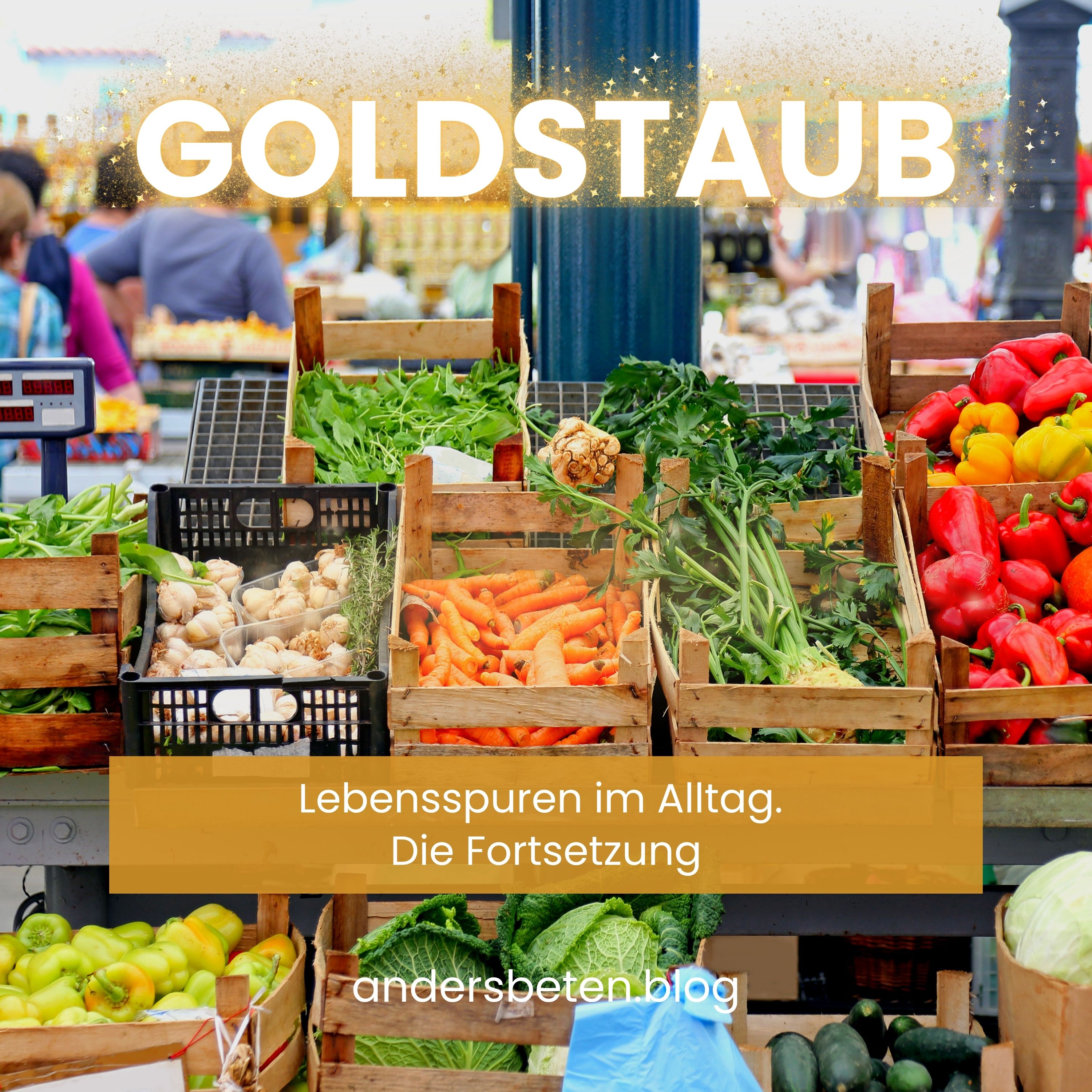 Goldstaub - Lebensspuren im Alltag. Die Fortsetzung episode artwork