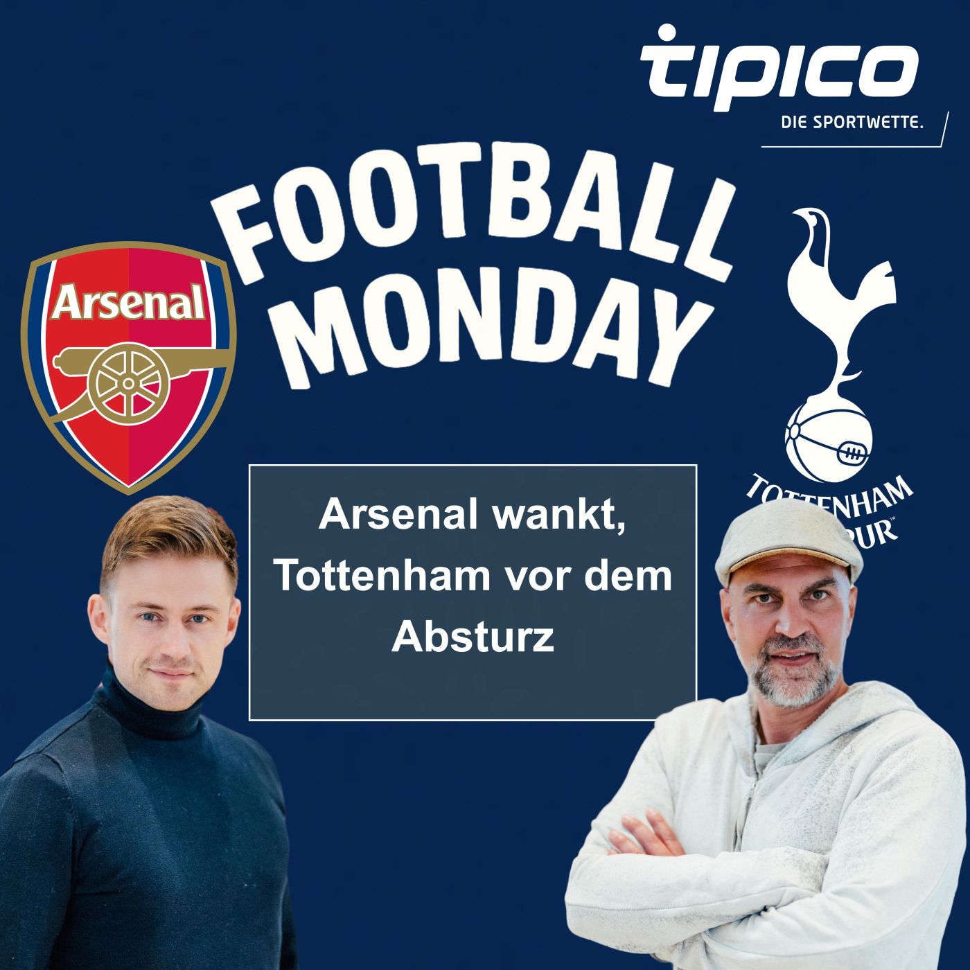 Arsenal wankt, Tottenham vor dem Absturz episode artwork