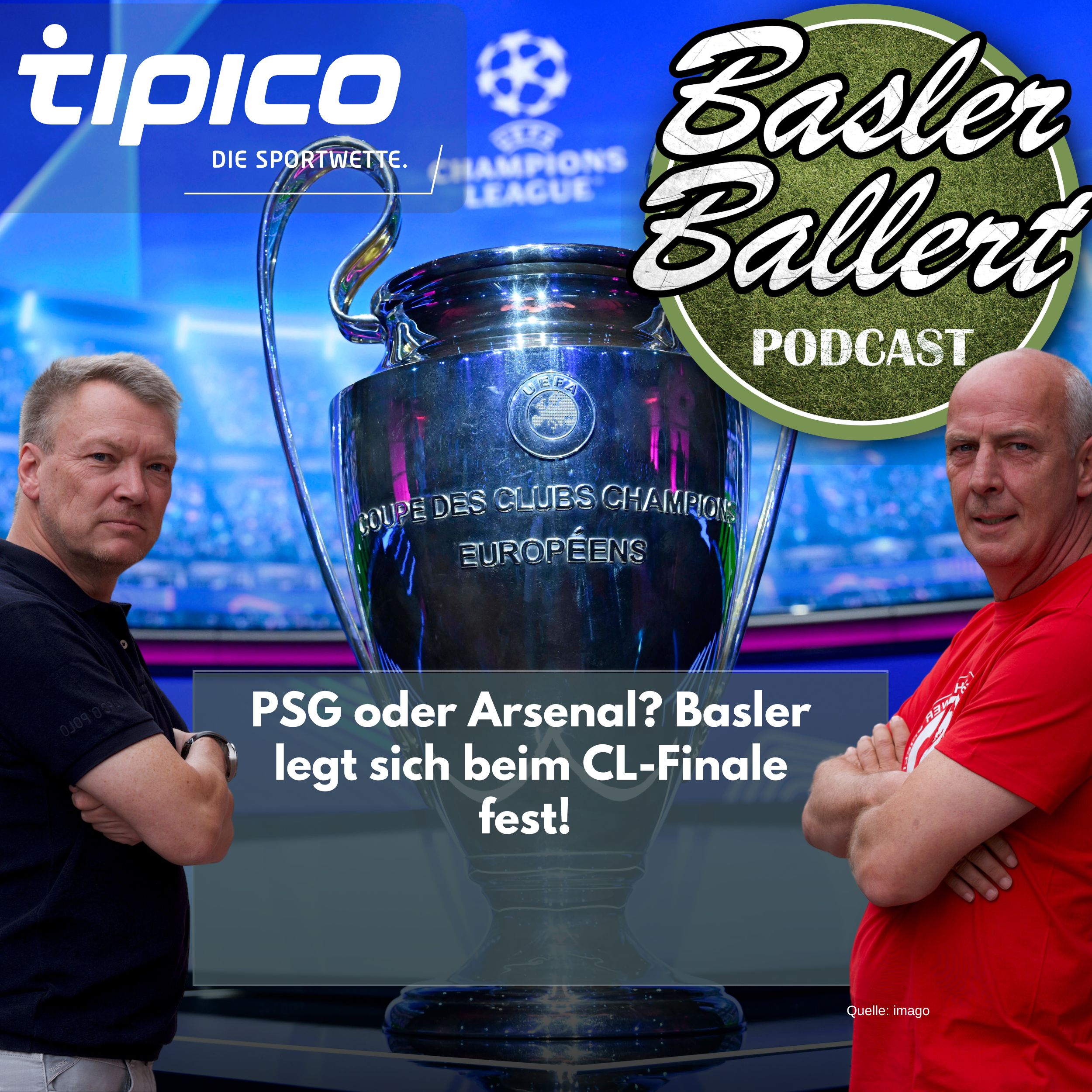 PSG oder Arsenal? Basler legt sich beim CL-Finale fest! episode artwork