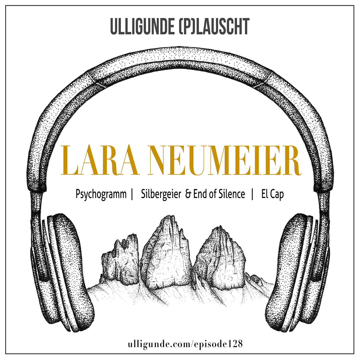 Ep128: Lara Neumeier (BigWalls | Silbergeier | Psychogramm)
