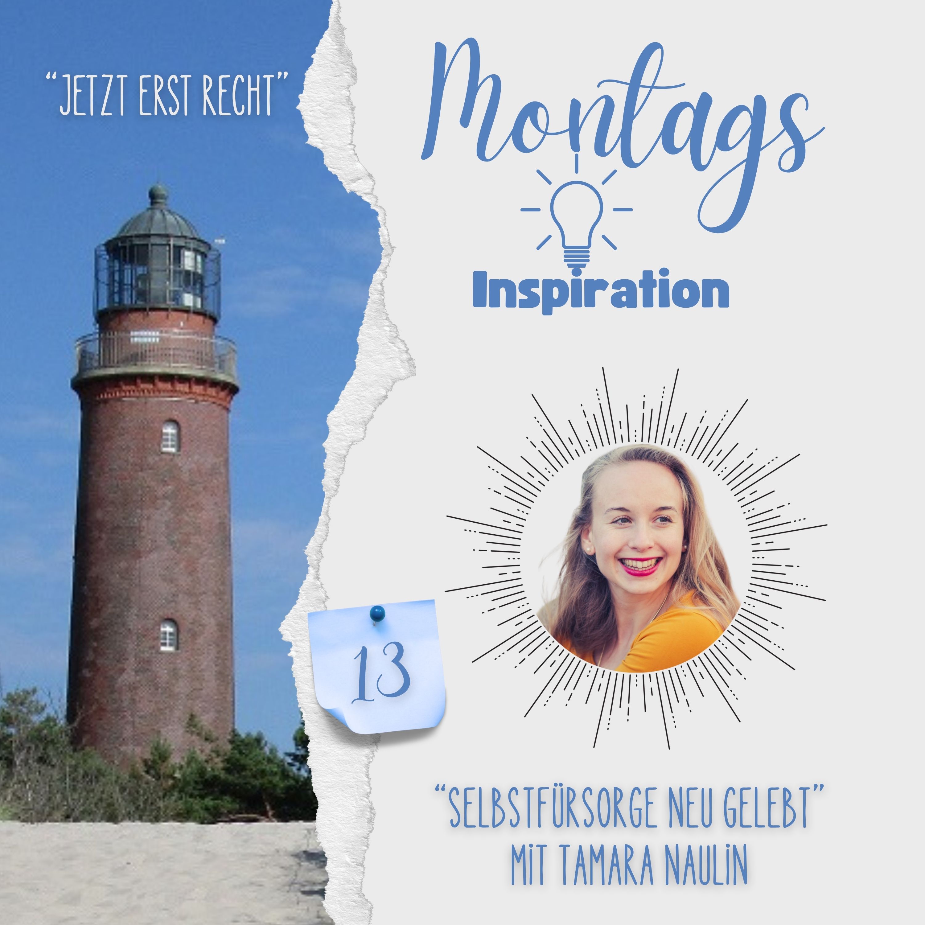 13. Montags-Inspiration: "Selbstfürsorge neu gelebt" mit Tamara Naulin episode artwork