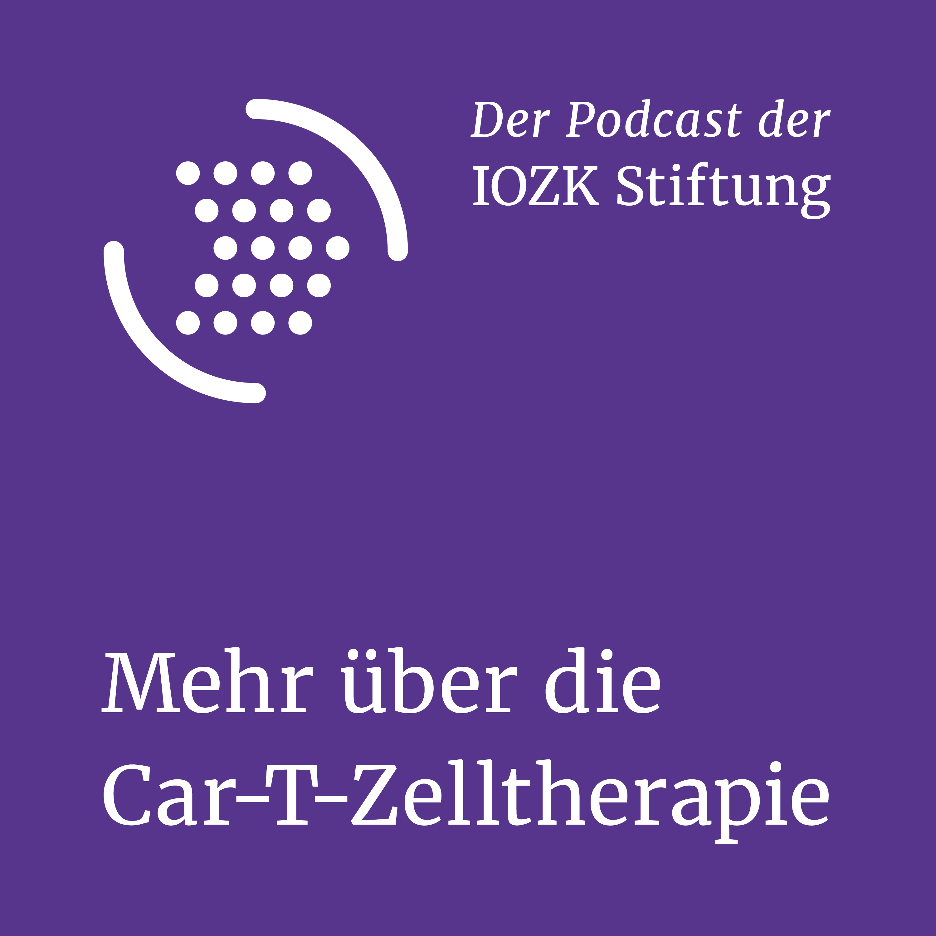 Mehr über die Car-T-Zelltherapie