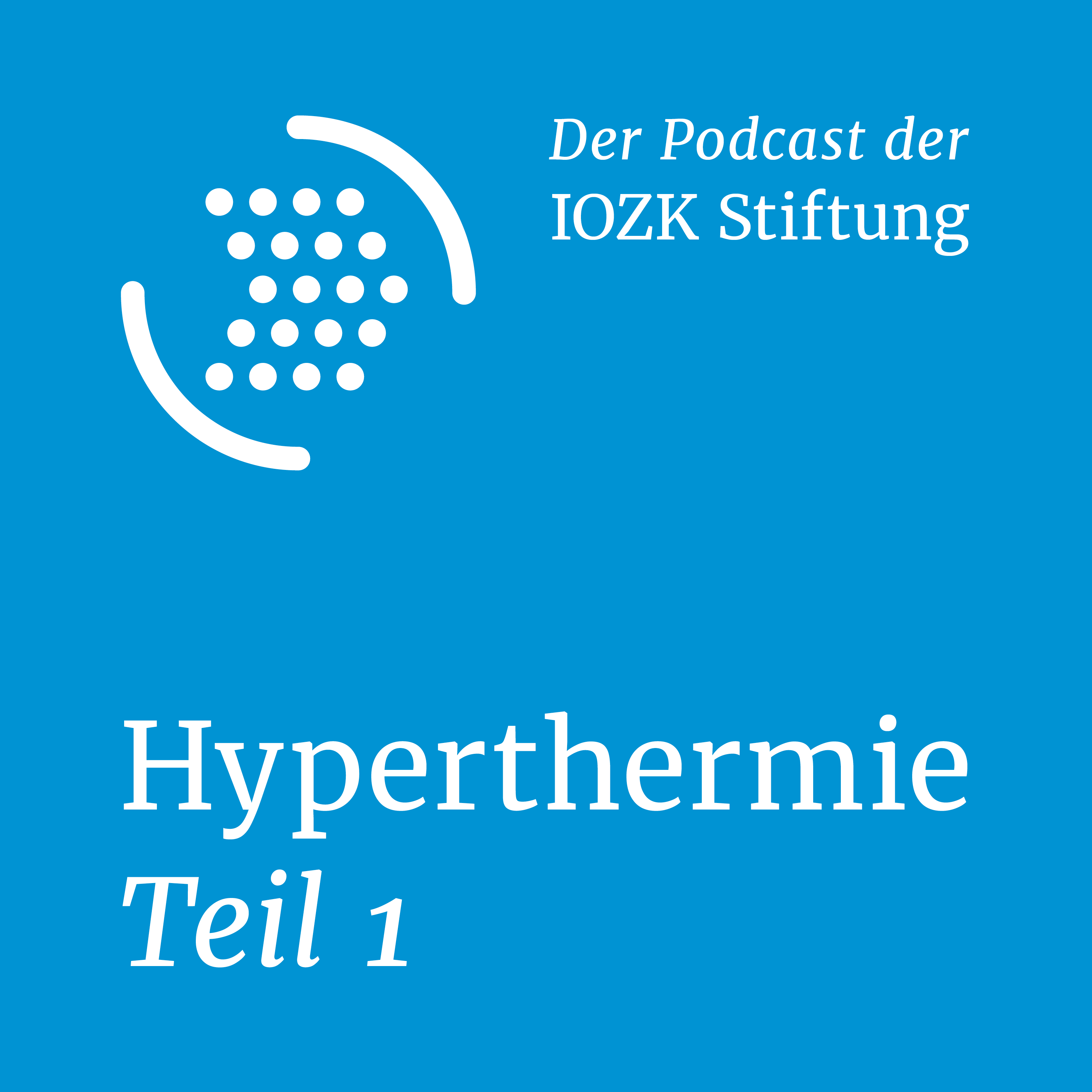 Mehr über die Hyperthermie, Teil 1