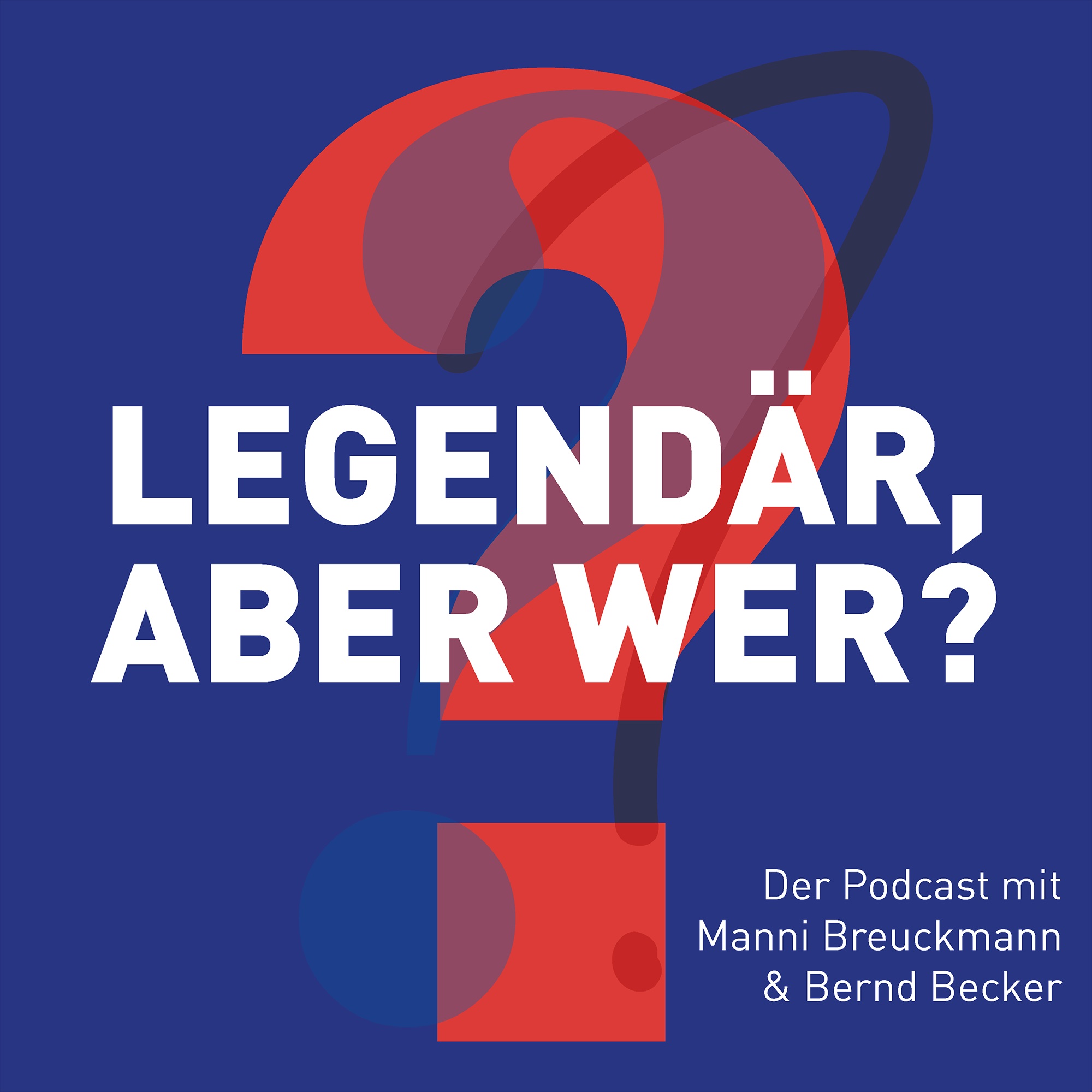 Legendär - aber wer? podcast artwork