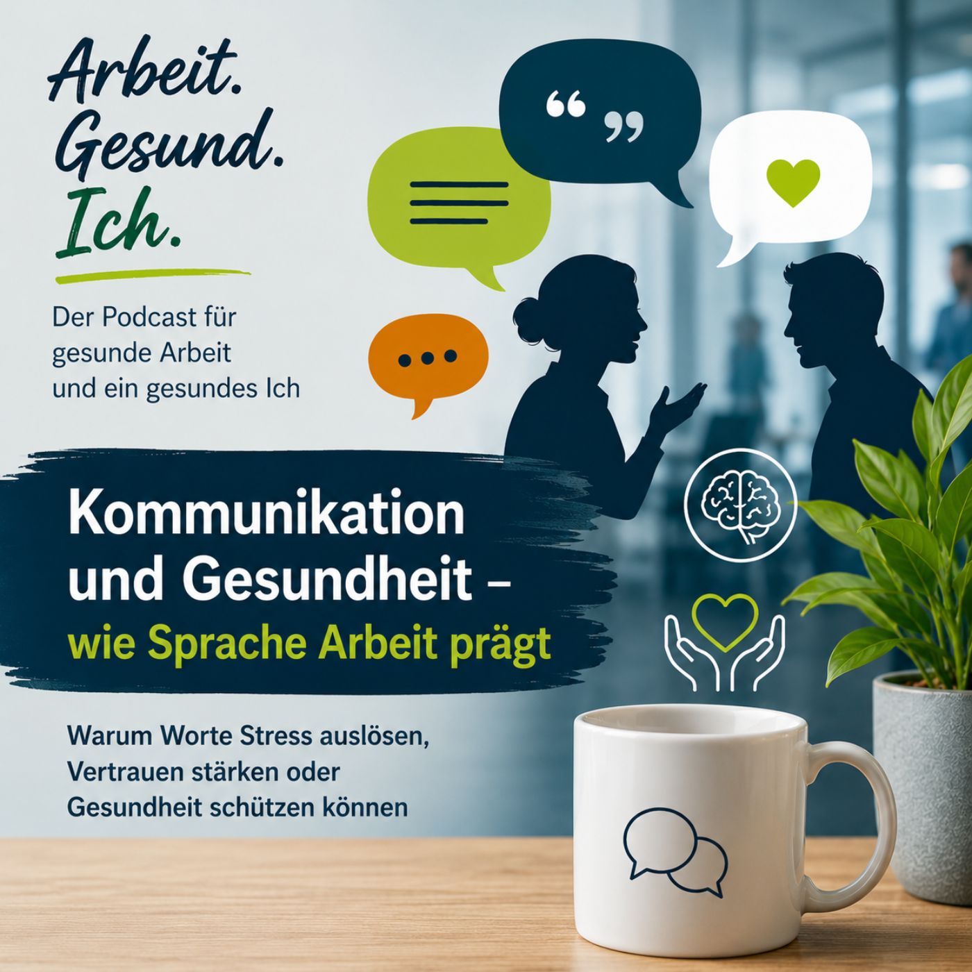 Kommunikation und Gesundheit – wie Sprache Arbeit prägt episode artwork