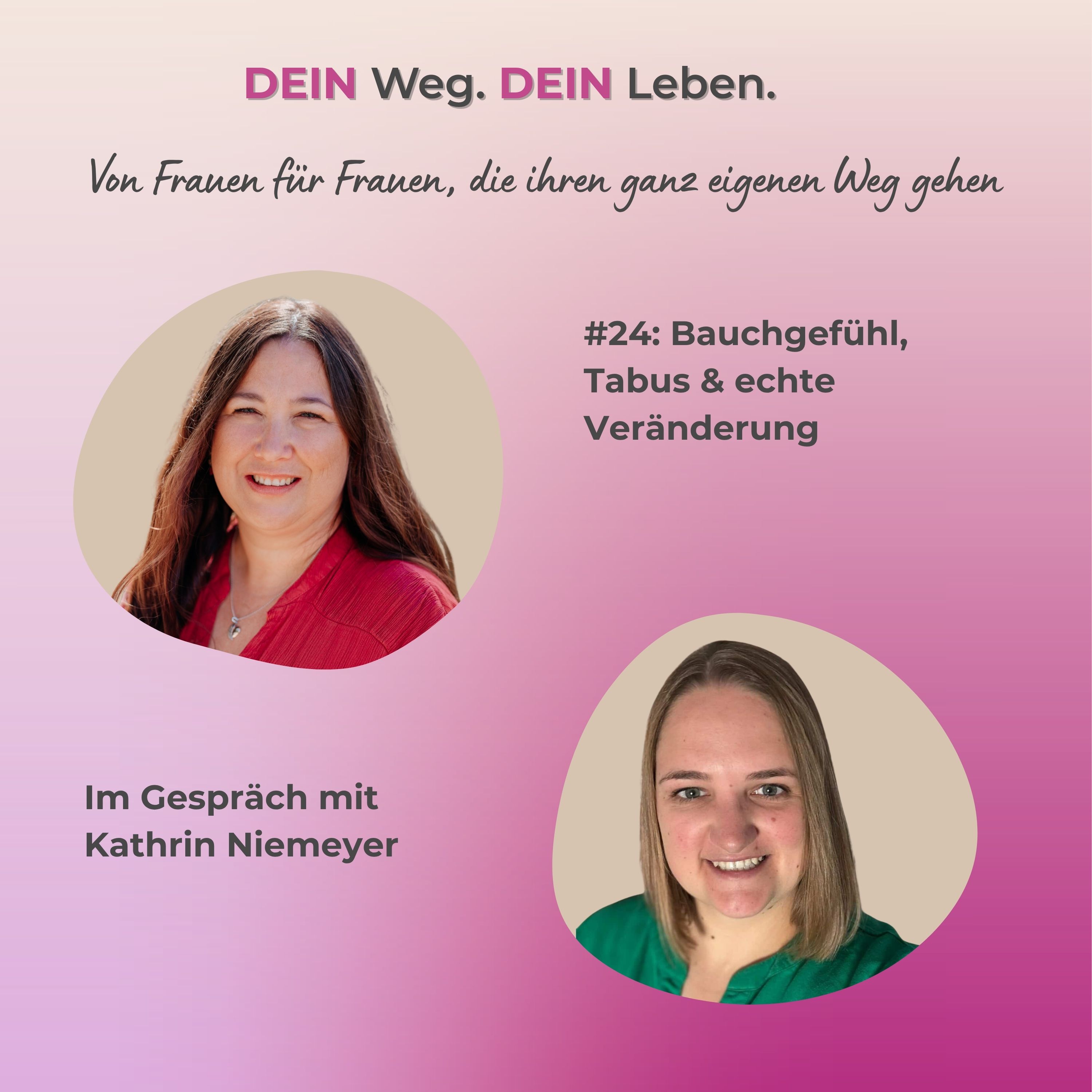 #24: Bauchgefühl, Tabus & echte Veränderung - Im Gespräch mit Kathrin Niemeyer episode artwork