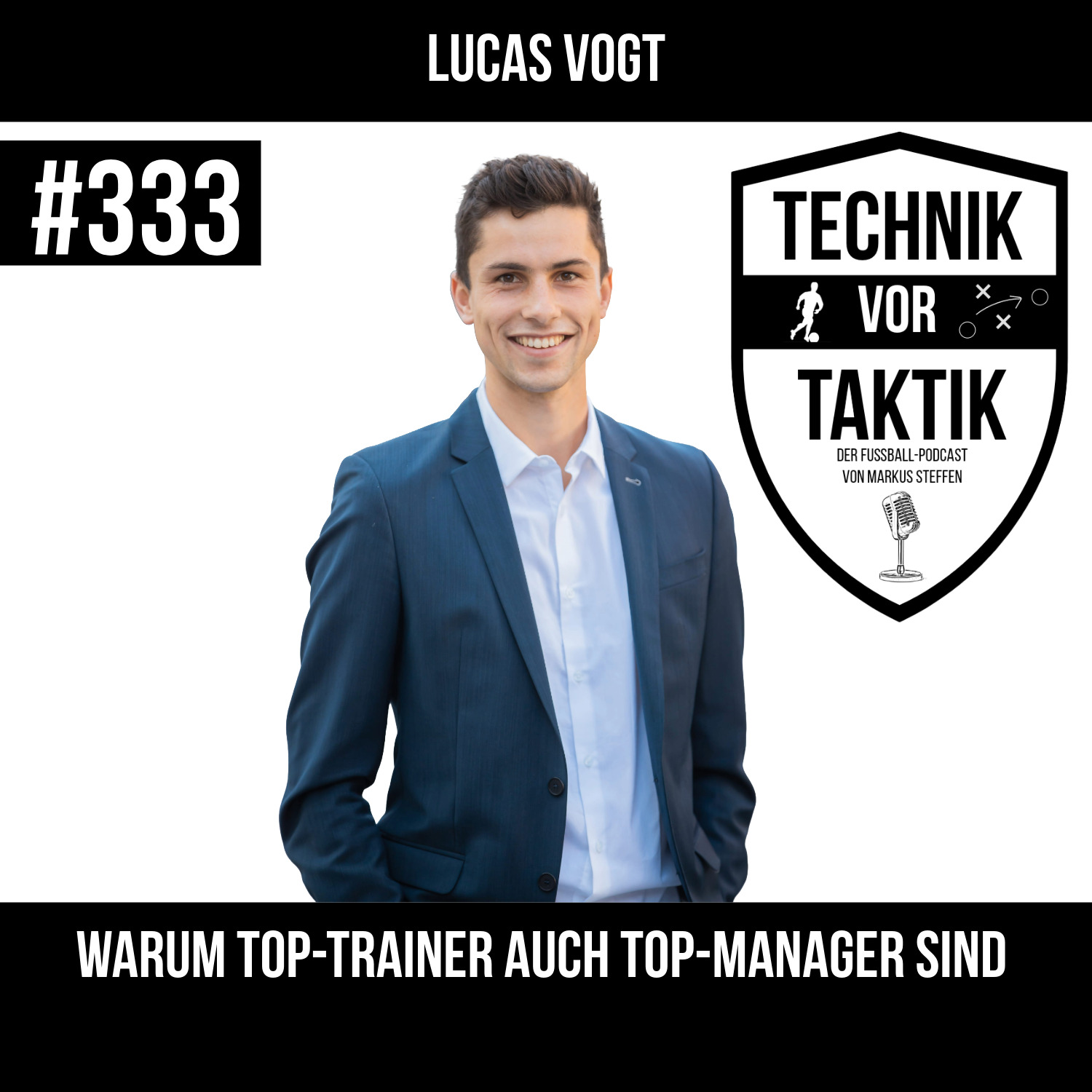 #333 Warum Top-Trainer auch Top-Manager sind - mit Lucas Vogt episode artwork