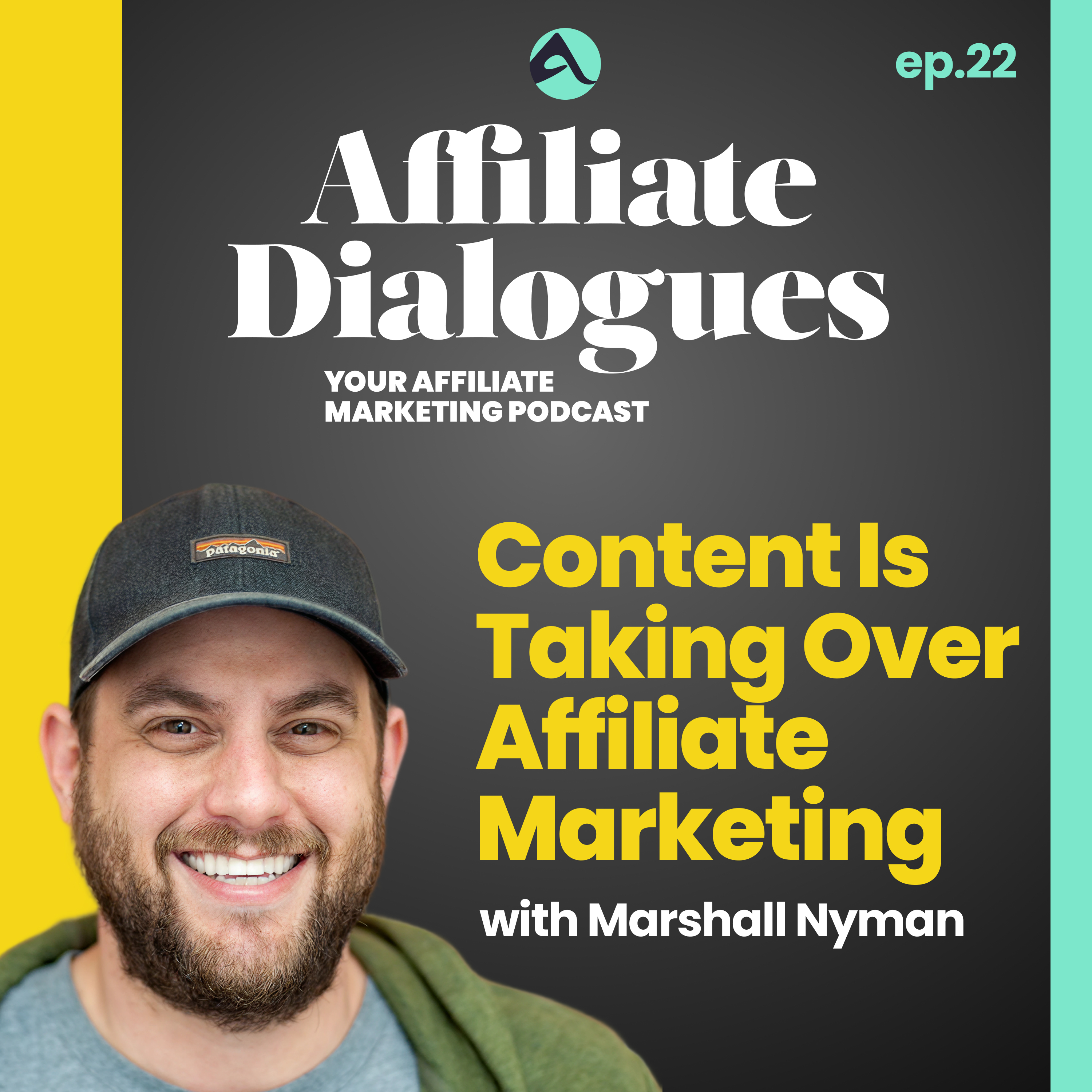 22 – Content Is Taking Over Affiliate Marketing with Marshall Nyman