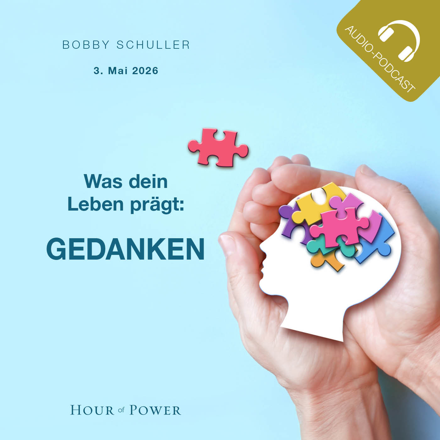 Was dein Leben prägt: Gedanken! - Predigt von Bobby Schuller