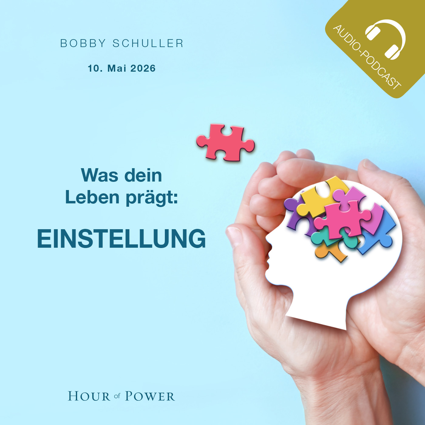 Was dein Leben prägt: Einstellung - Predigt von Bobby Schuller