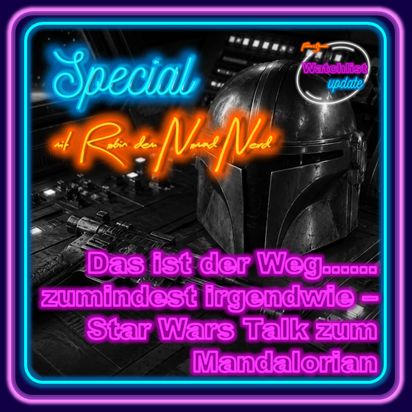 Das ist der Weg....zumindest irgendwie - Star Wars Talk zum Mandalorian episode artwork
