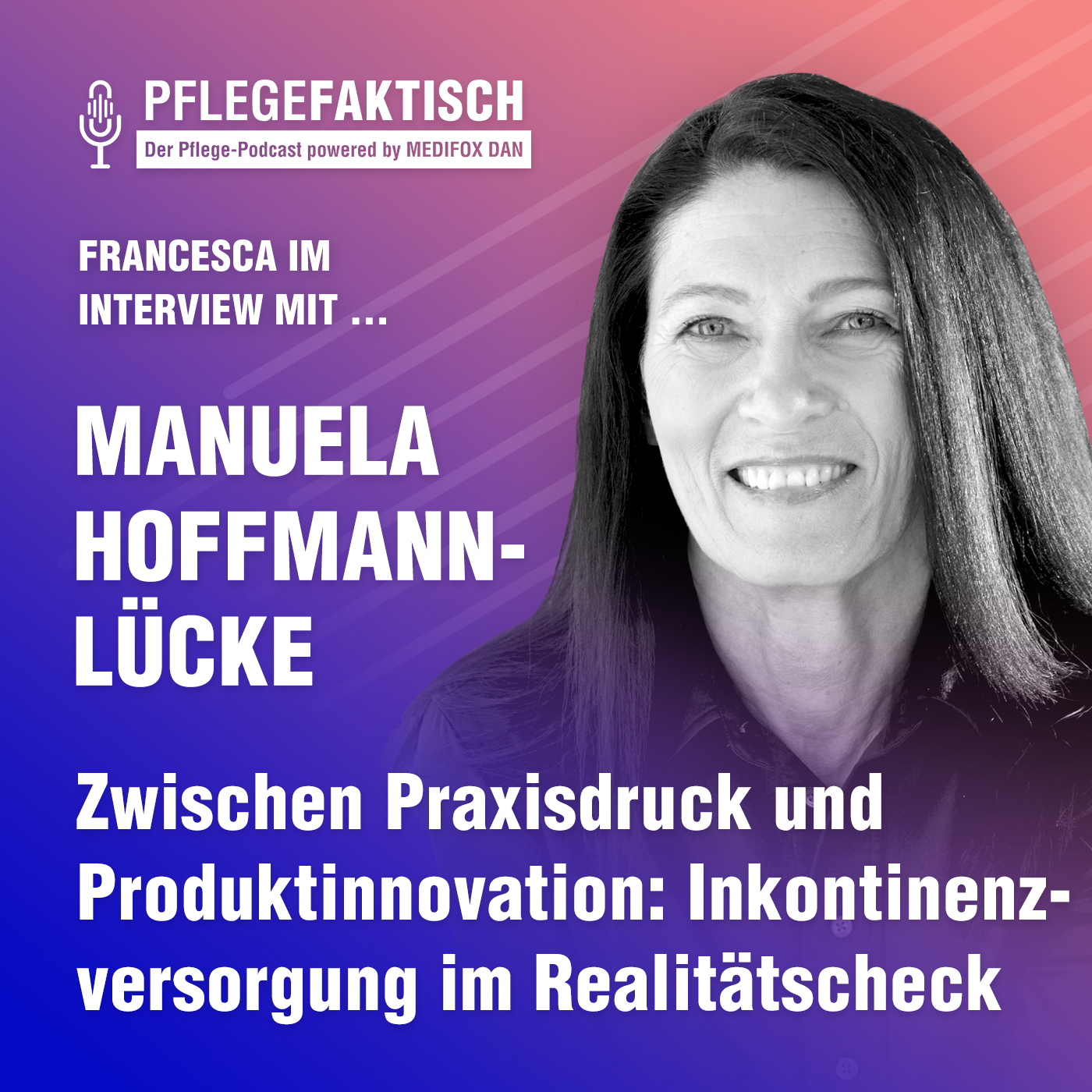 #284 Zwischen Praxisdruck und Produktinnovation: Inkontinenzversorgung im Realitätscheck episode artwork