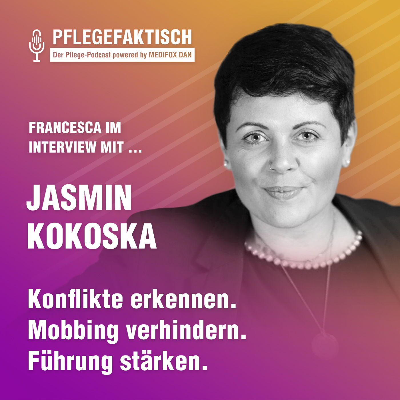 #316 Jasmin Kokoska Konflikte erkennen. Mobbing verhindern. Führung stärken. episode artwork