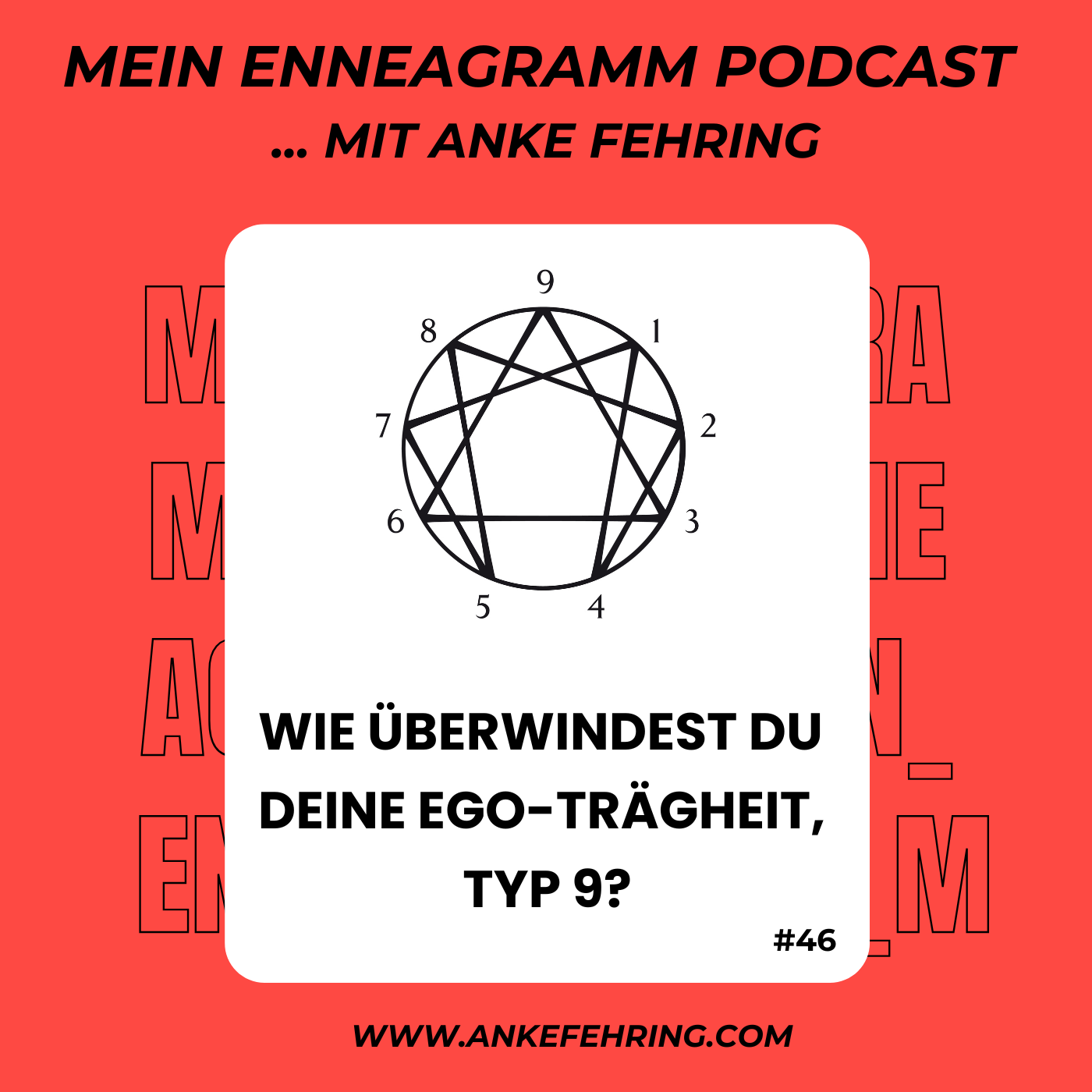 #46 Wie überwindest Du Deine Ego-Trägheit, Typ 9?