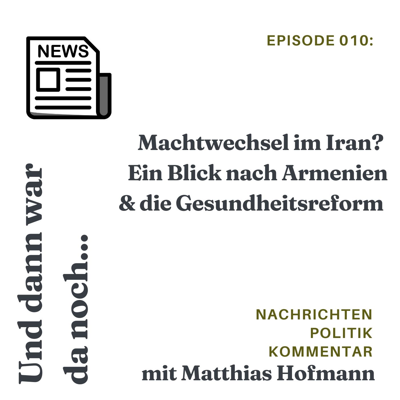 Machtwechsel im Iran? Ein Blick nach Armenien & die Gesundheitsreform episode artwork