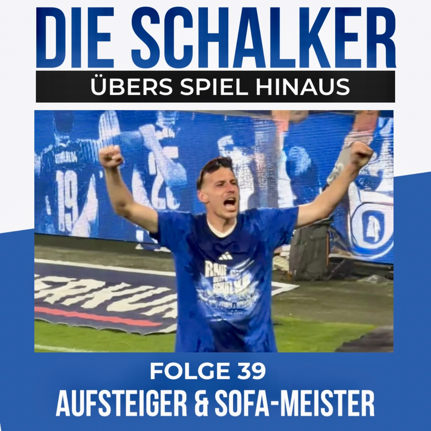 AUFSTEIGER & SOFA-MEISTER - Schalke nimmt direkt den ersten Matchball episode artwork