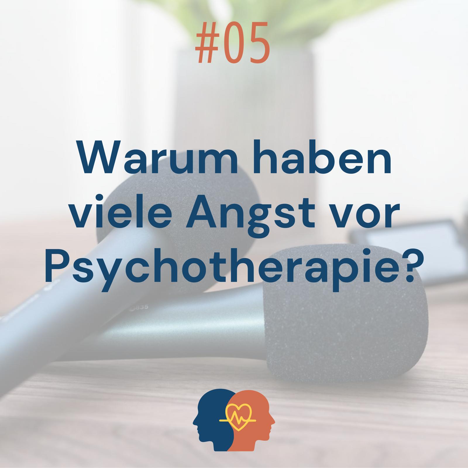 Warum haben so viele Menschen Angst vor der Psychotherapie? episode artwork