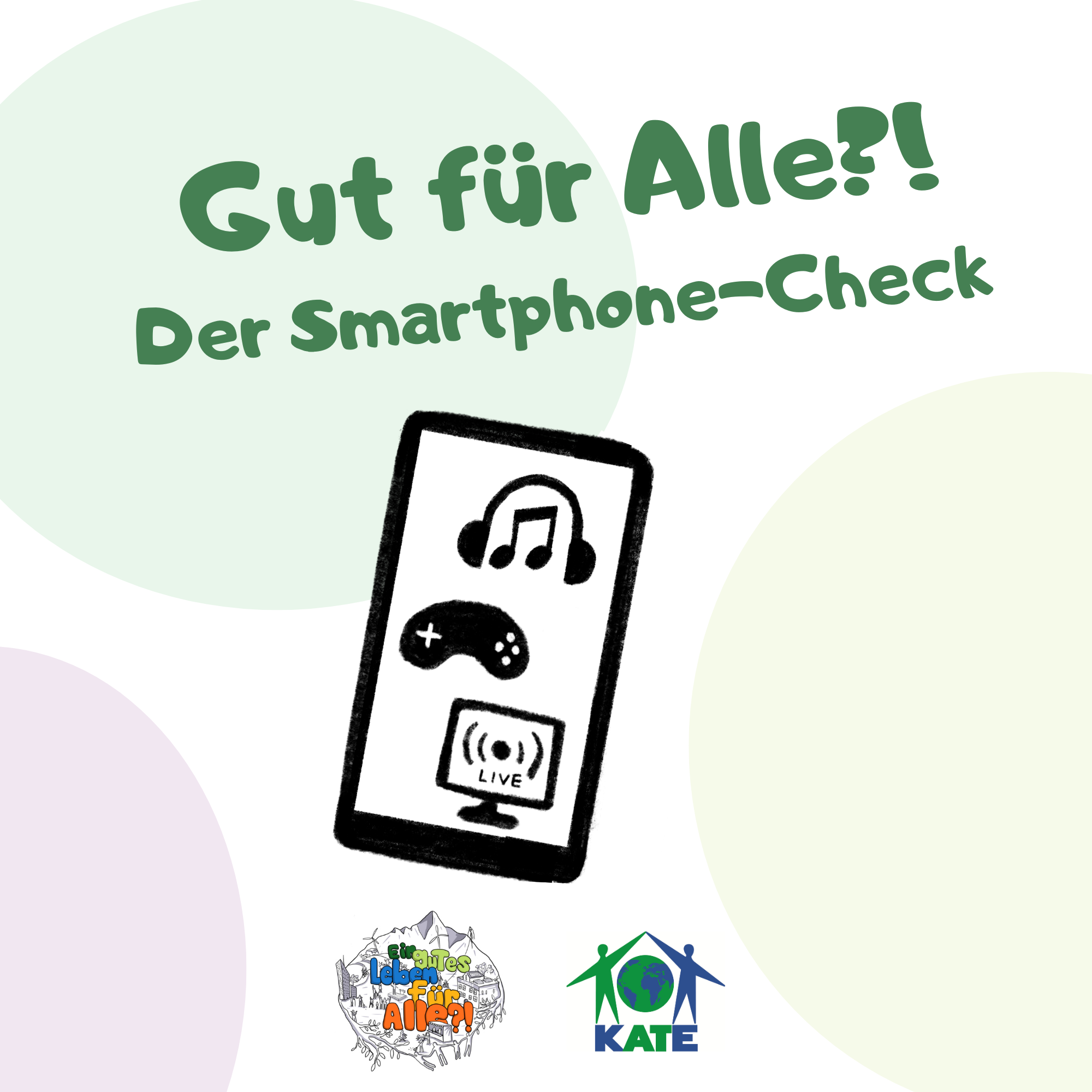 Gut für Alle?! Der Smartphone-Check