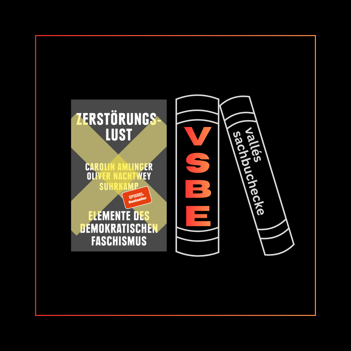 VSBE #4.1 - Amlinger/Nachtwey: Zerstörungslust episode artwork