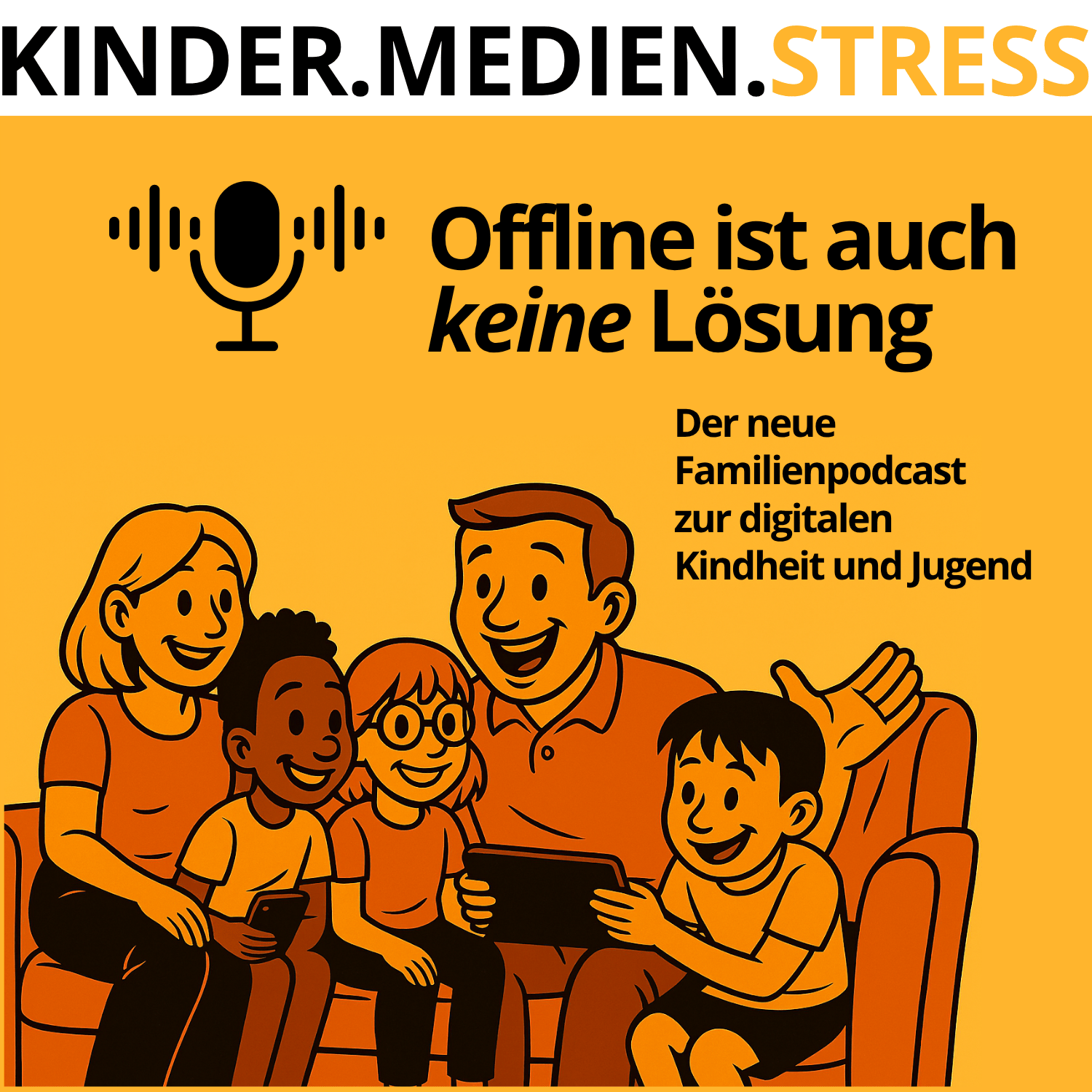 KINDER, MEDIEN, STRESS. Offline ist aber auch keine Lösung