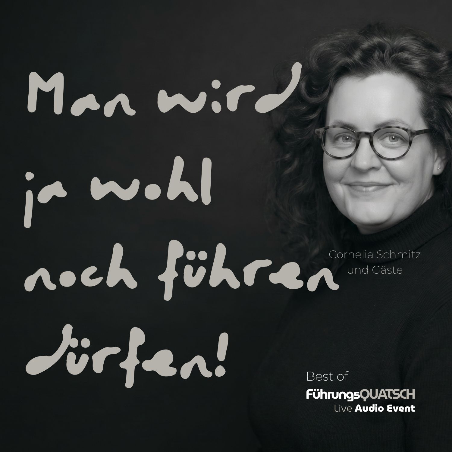 Man wird ja wohl noch führen dürfen!