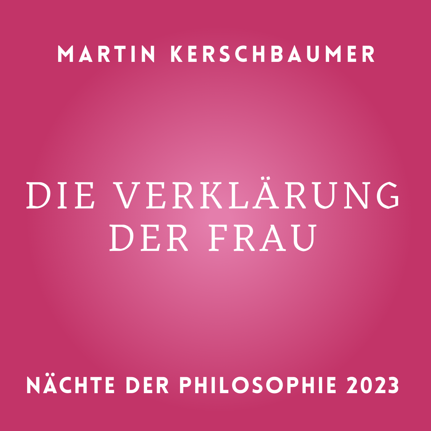 Martin Kerschbaumer. die verklärung der frau episode artwork