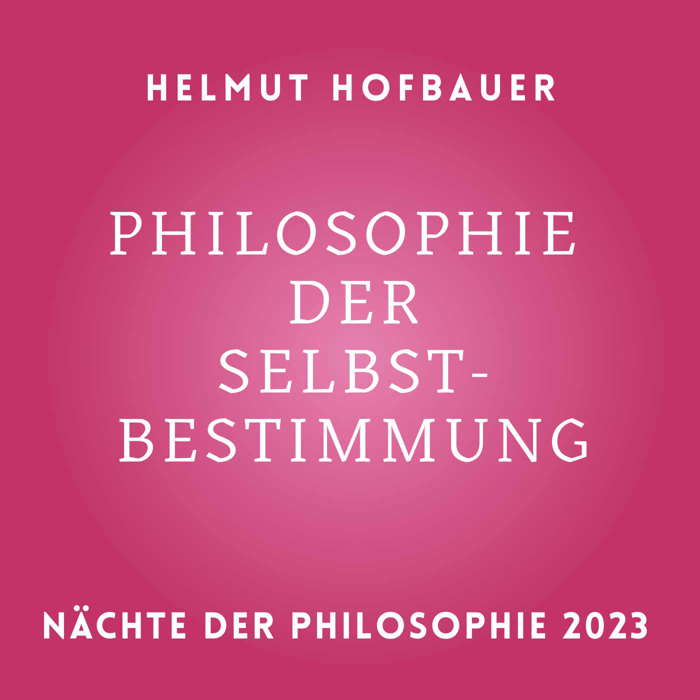 Helmut Hofbauer. Philosophie der Selbstbestimmung episode artwork