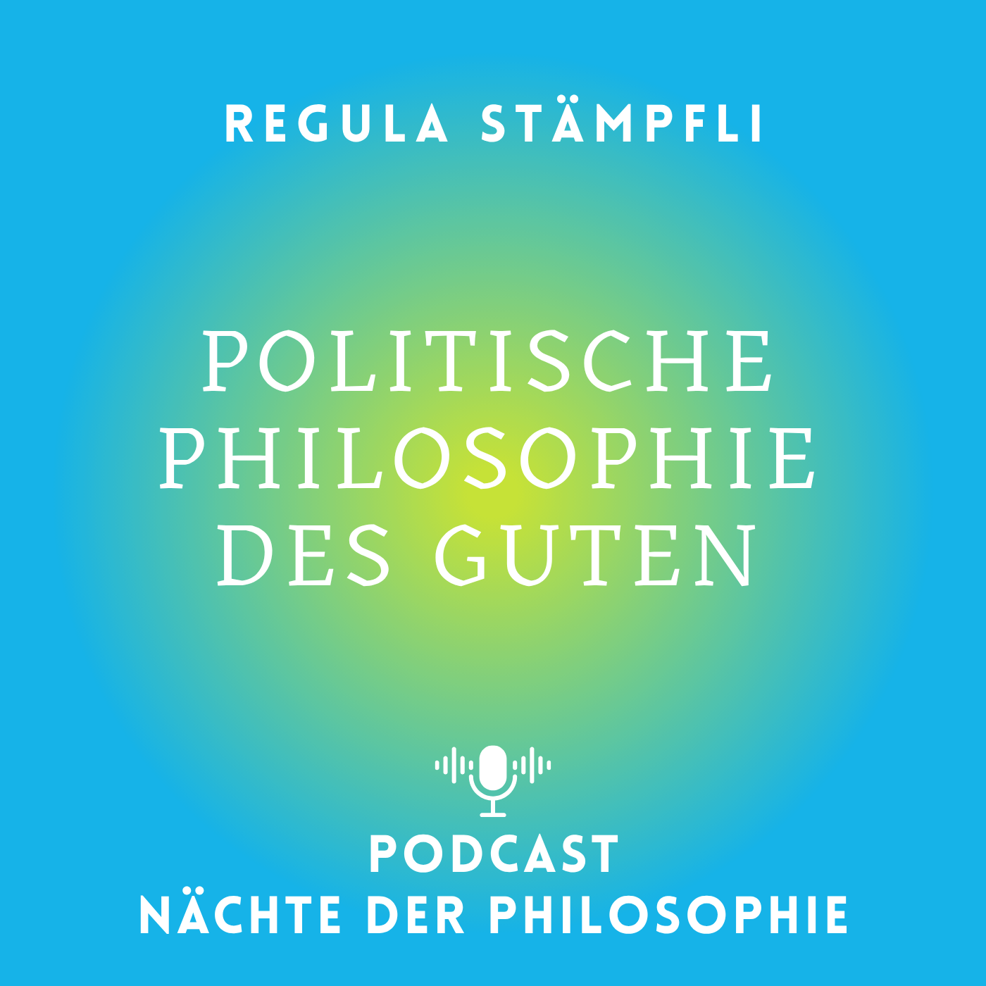 Regula Stämpfli: Politische Philosophie des Guten