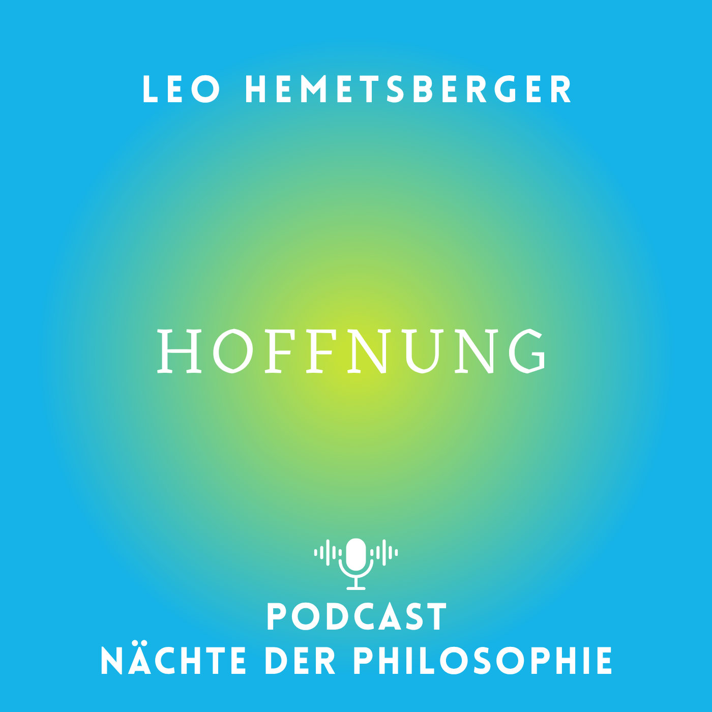 Leo Hemetsberger: Hoffnung, wo versteckst Du Dich?