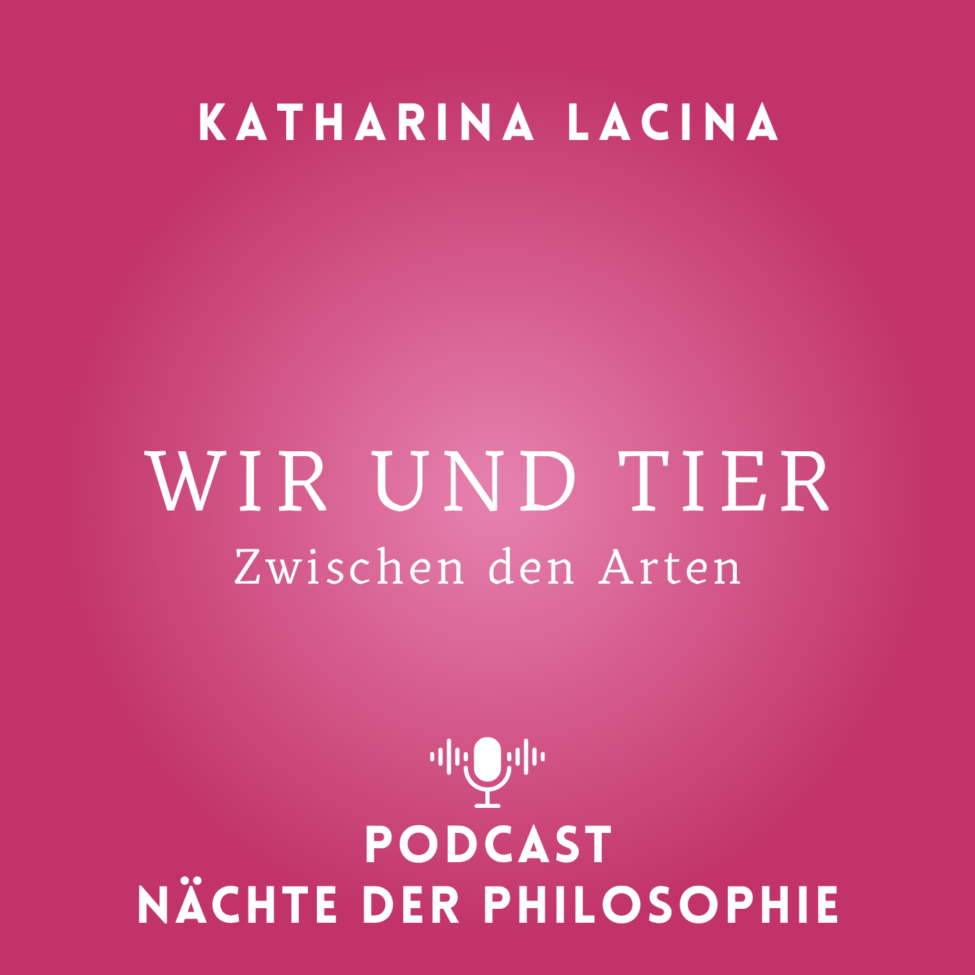Katharina Lacina. Wir und Tier episode artwork
