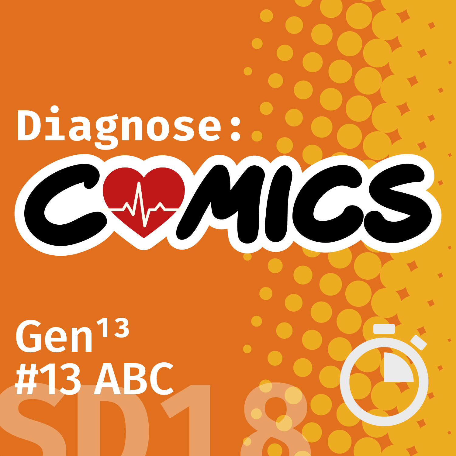 Schnelldiagnose: Gen13 #13 ABC | SD18 episode artwork