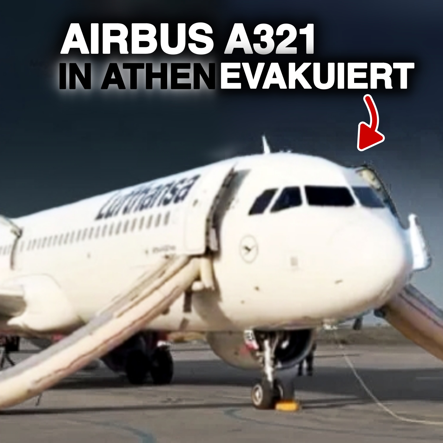 Lufthansa-Airbus in Athen evakuiert! AeroNews